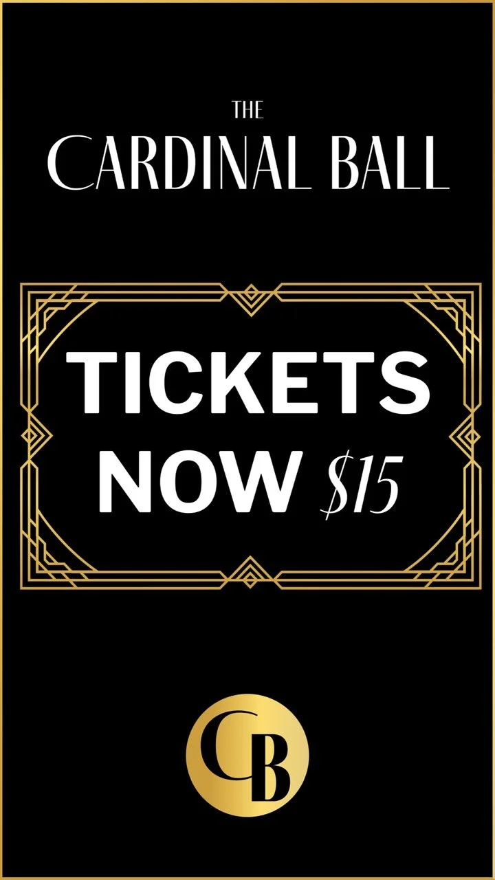 A black and gold promotional poster for The Cardinal Ball, announcing ticket sales for $15, with a gold circle logo featuring the letters C and B.