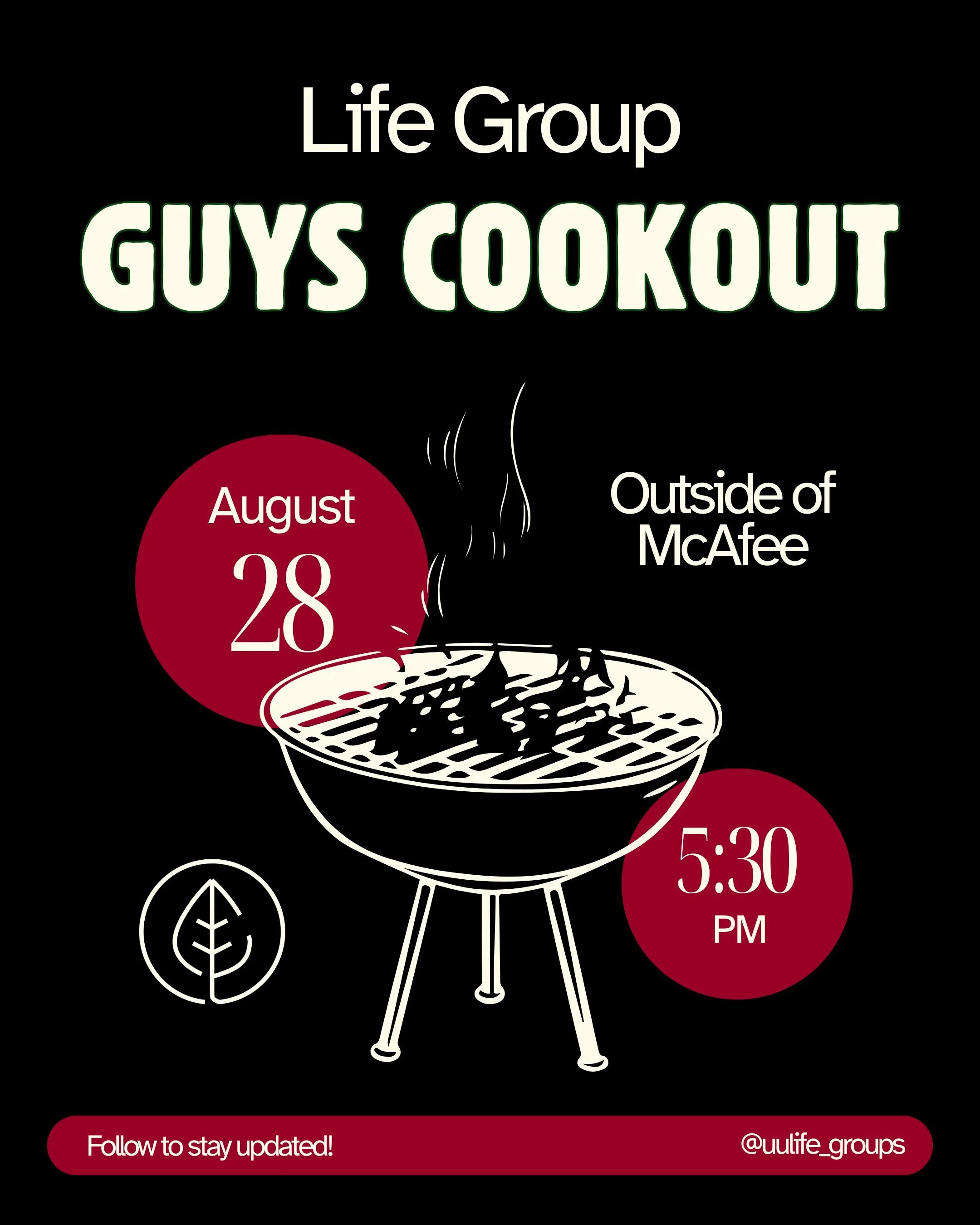 Flyer for Guys Cookout by Life Group, on August 28 at 5:30 PM outside of McAfee, features a grill with smoke, leaf icon, and social media handle @uulife_groups, with a black background and red accents.