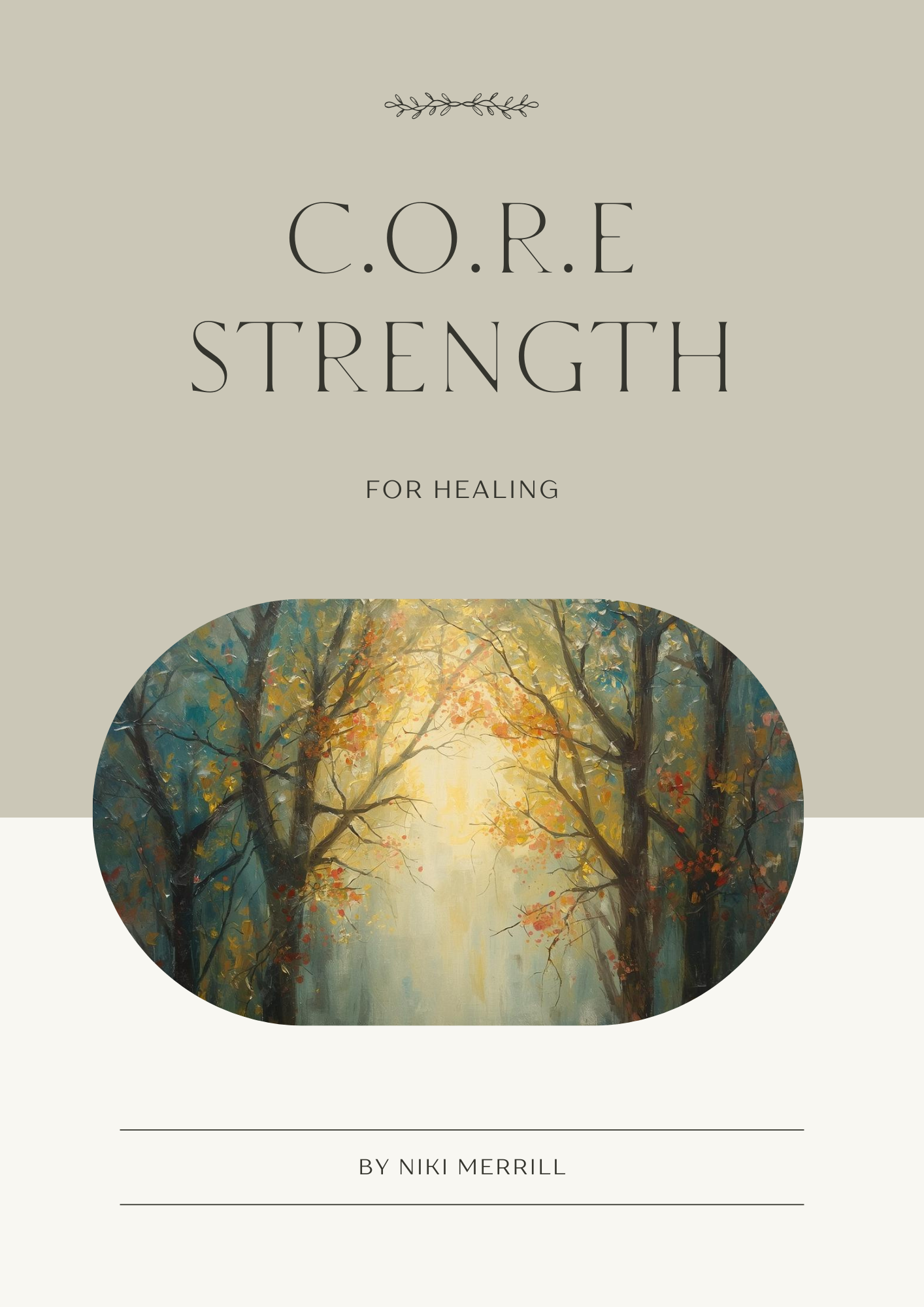 C.O.R.E. Strength for Healing Workshop (Virtual)
