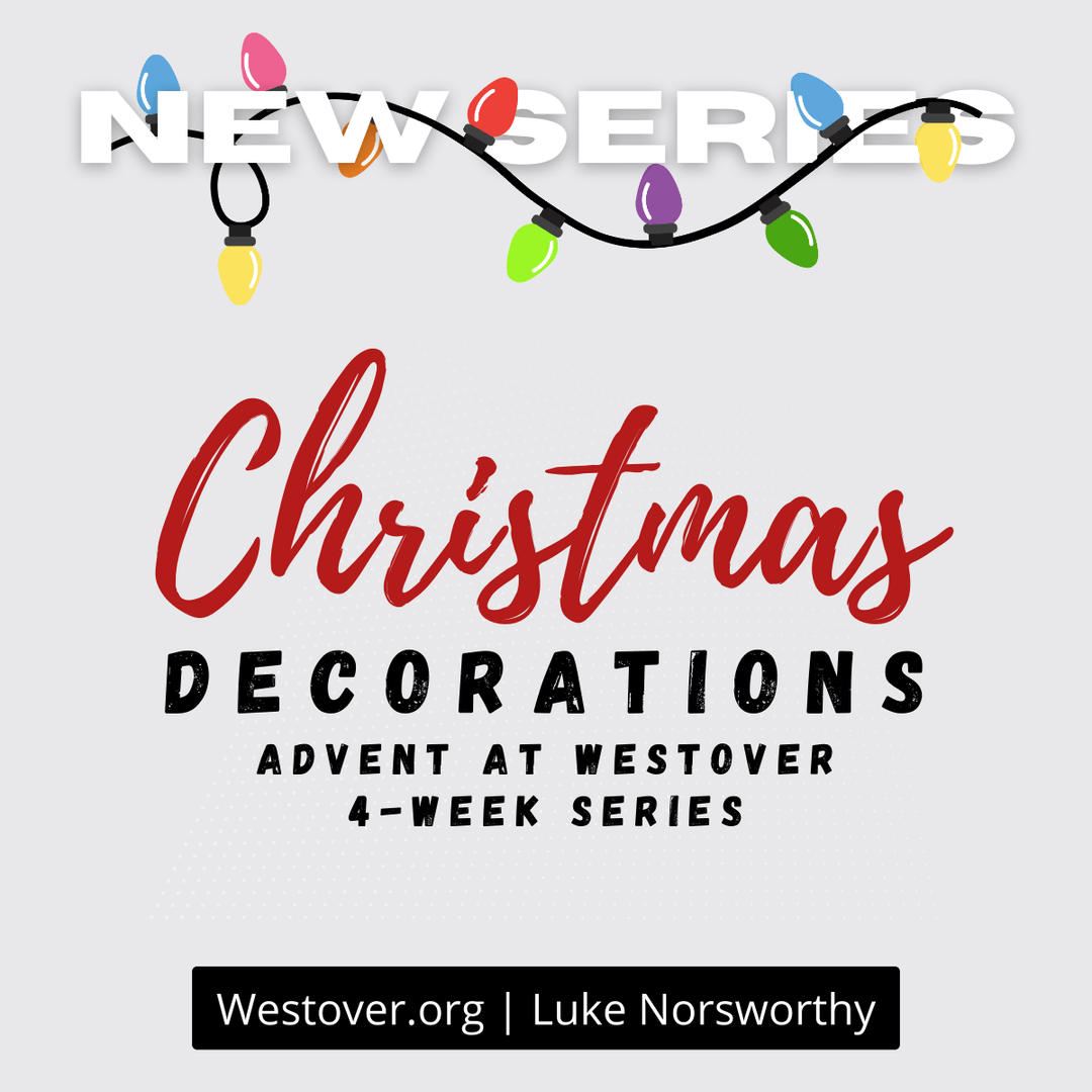 Christmas Decorations: An Advent Series