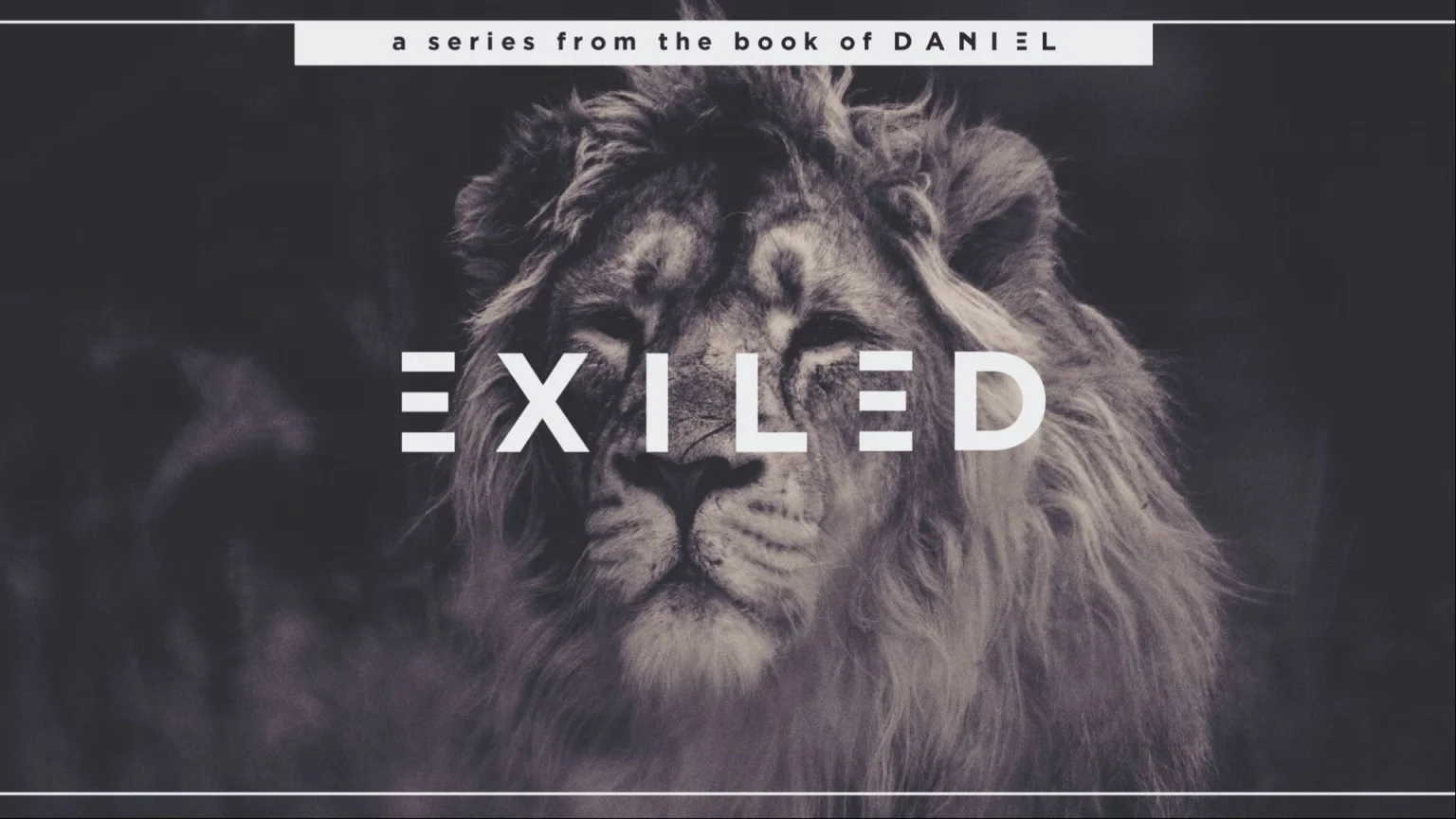 Exiled: A Series from the Book of Daniel