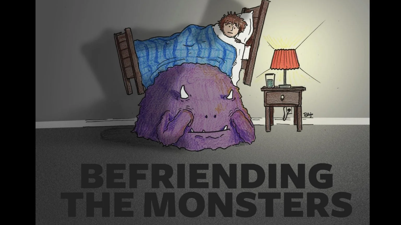 Befriending the Monsters