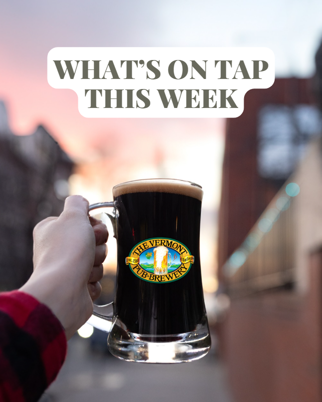 Person holding a glass of dark beer in front of a sunset sky, with a label that reads "The Vermont Pub Brewer" and the text "What's on tap this week" above.