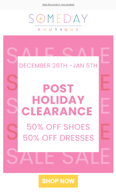 Advertisement for SOMEDAY BOUTIQUE featuring a post-holiday clearance sale with 50% off shoes and dresses, running from December 26th to January 5th, with a yellow 'Shop Now' button.