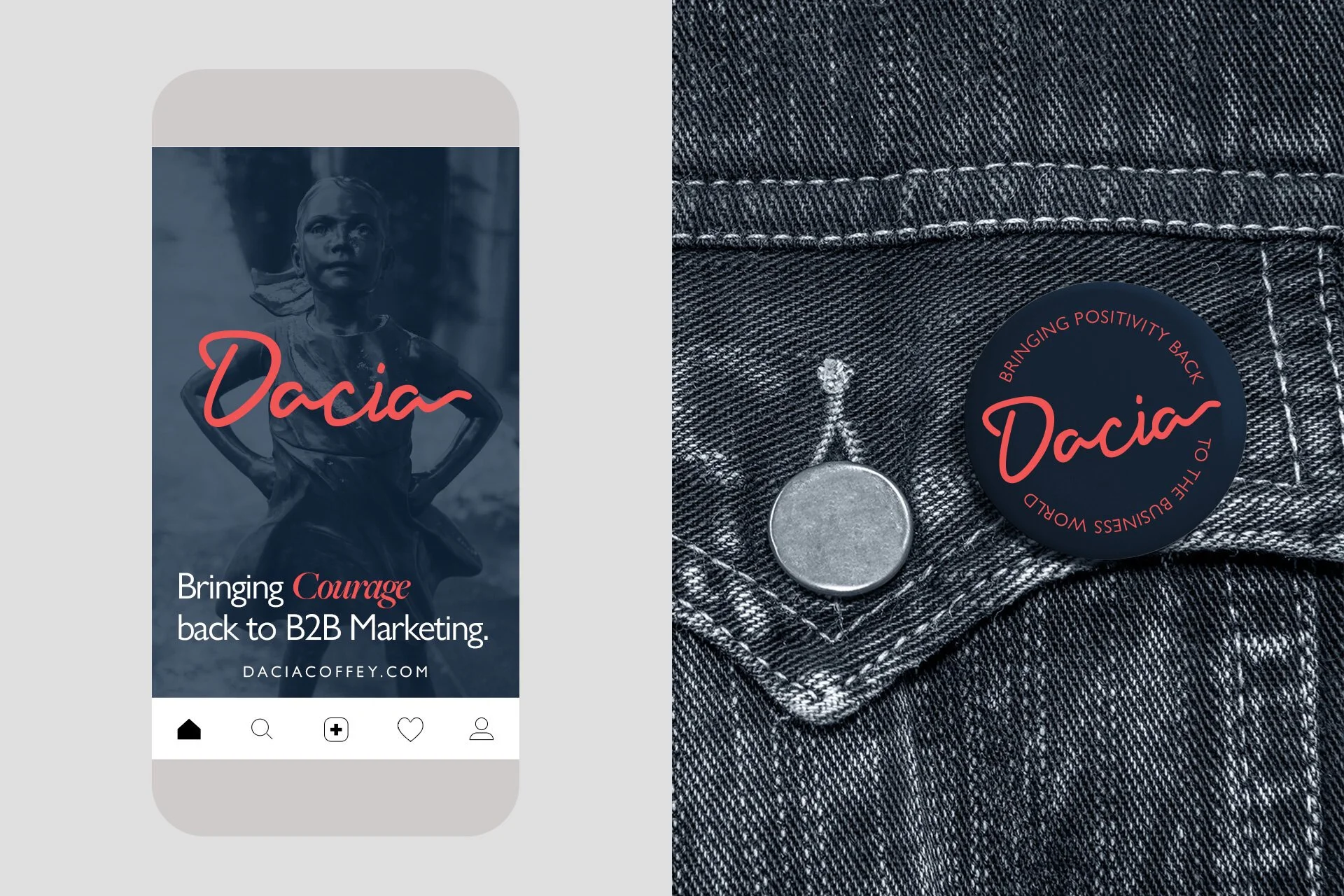 A smartphone screen displaying a promotional graphic with a statue of a woman, the name "Dacia" in red cursive, and the slogan "Bringing Courage back to B2B Marketing" with the website daciacoffey.com. To the right, a close-up of denim jeans with a r