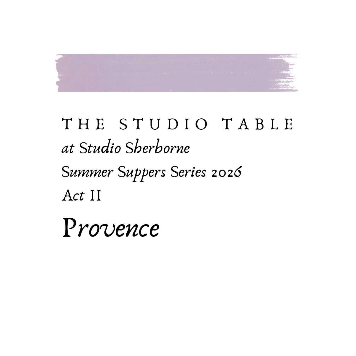 Thursday 25 June 2026 | The Studio Table at Studio Sherborne