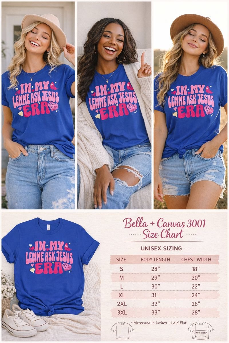 In My Lemme Ask Jesus Era Christian T-Shirt for Women – Faith T-Shirt, Christian Apparel, Religious Shirt