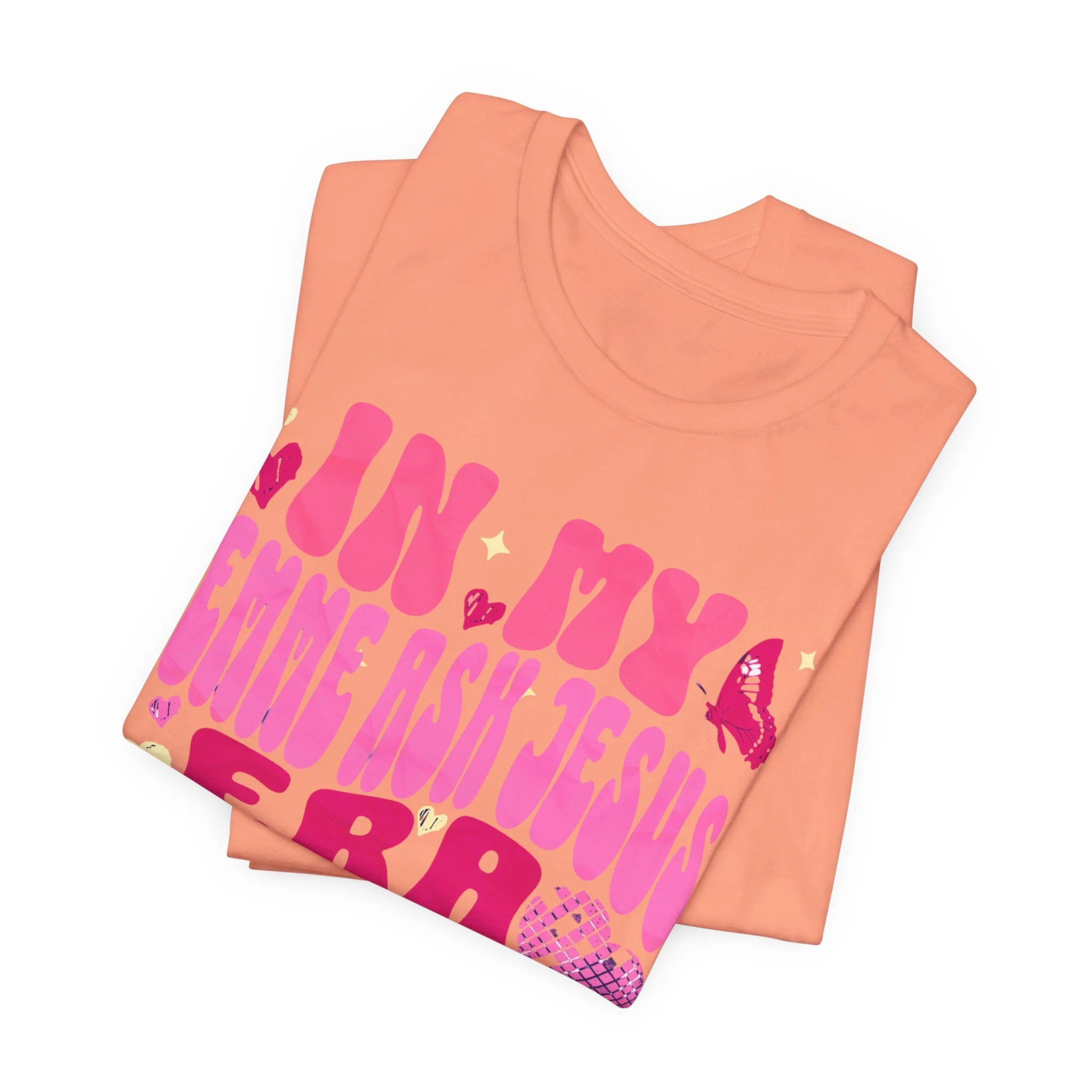 In My Lemme Ask Jesus Era Christian T-Shirt for Women – Faith T-Shirt, Christian Apparel, Religious Shirt