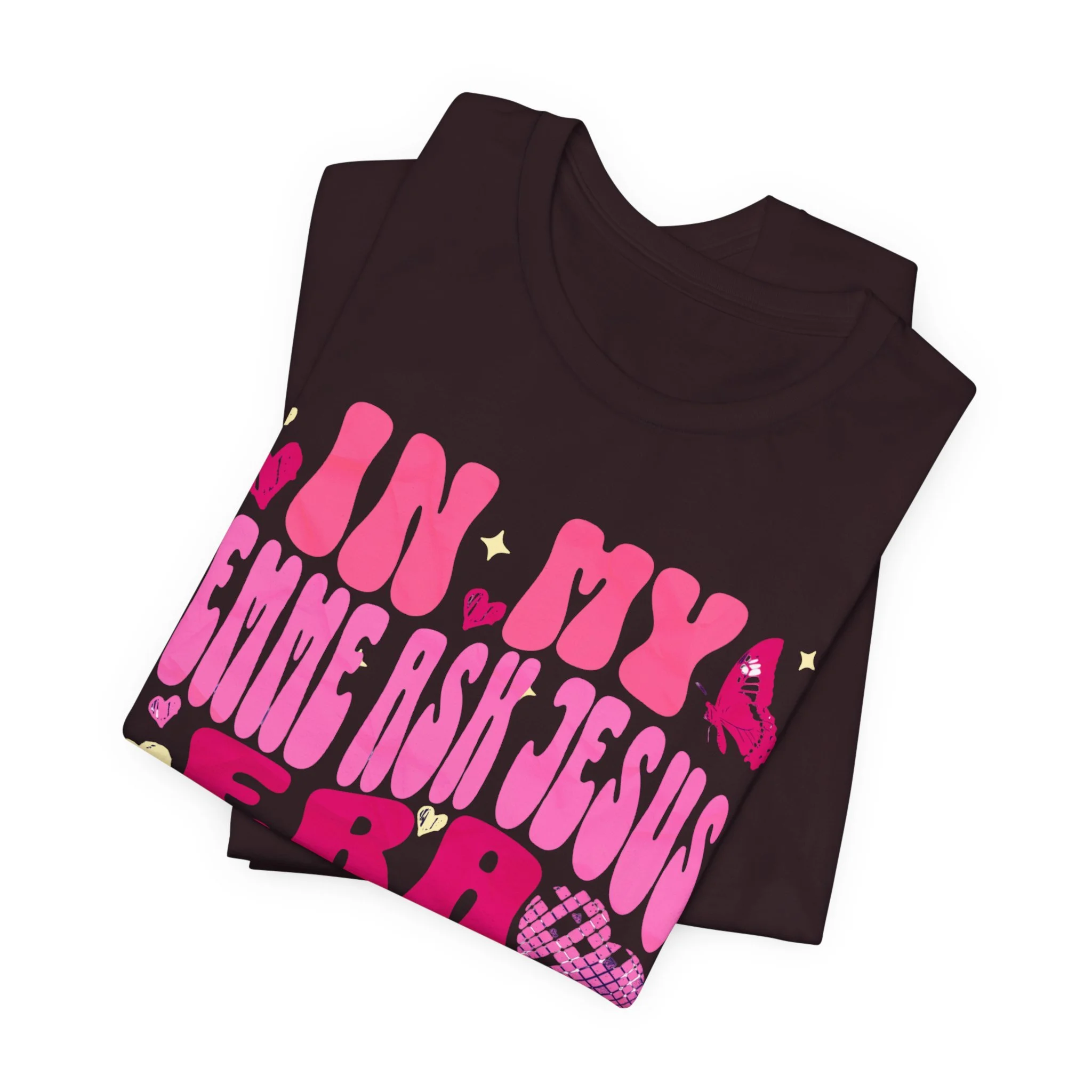 In My Lemme Ask Jesus Era Christian T-Shirt for Women – Faith T-Shirt, Christian Apparel, Religious Shirt