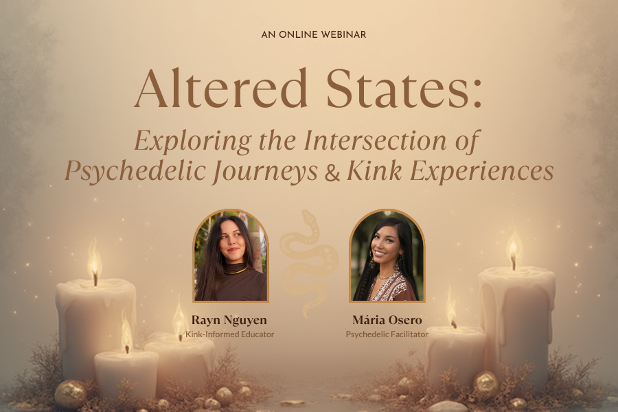 Candles and foliage on a beige and brown background with two educator photos in the center, with the text Altered States: Exploring the Intersection of Psychedelic Journeys & Kink Experiences
