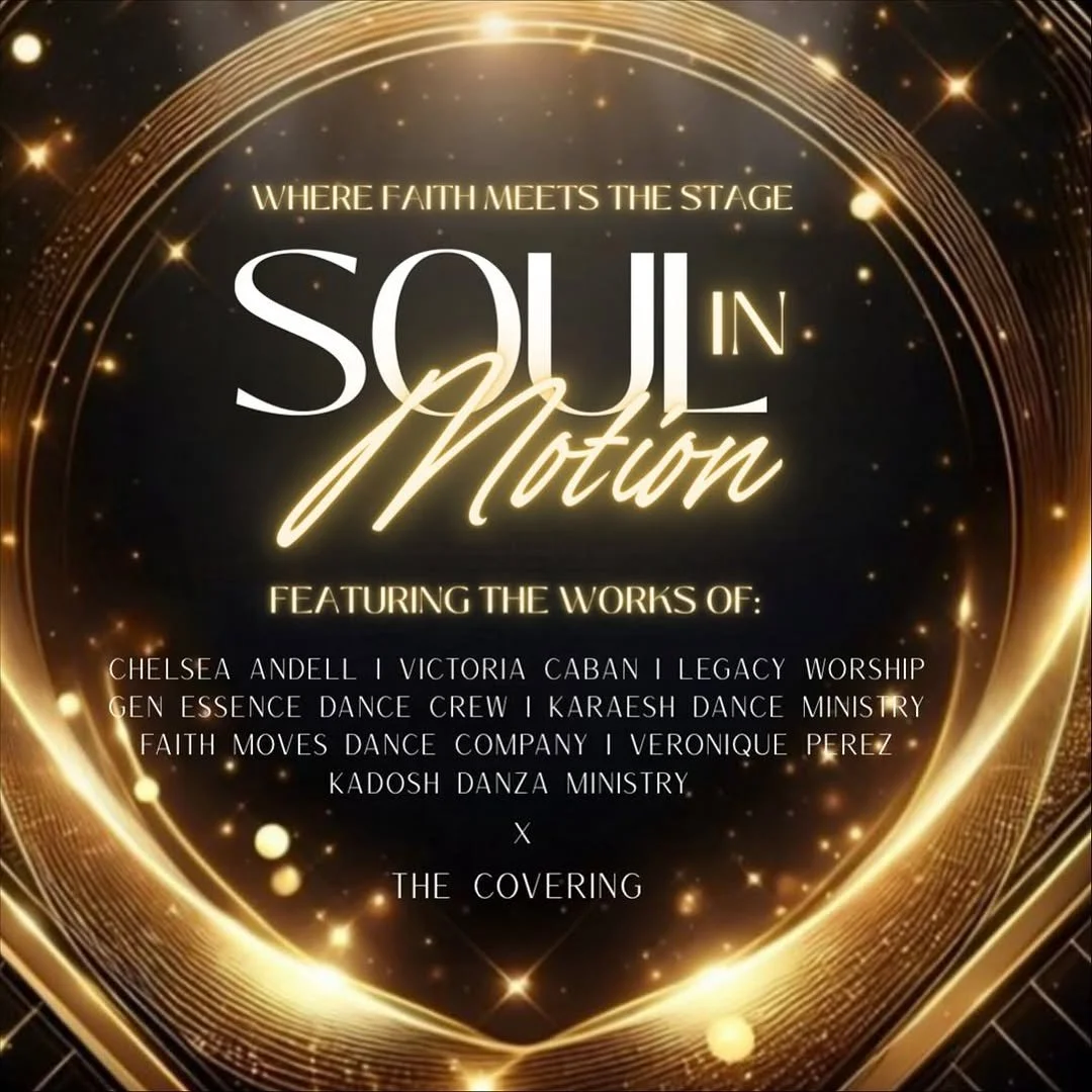 Event poster titled "Soul in Motion" with gold and black theme, featuring faith-based dance performances and artists including Chelsea Andell and Victoria Caban, with the tagline "Where faith meets the stage."