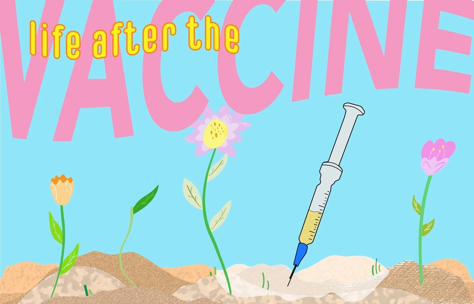 Life After the Vaccine