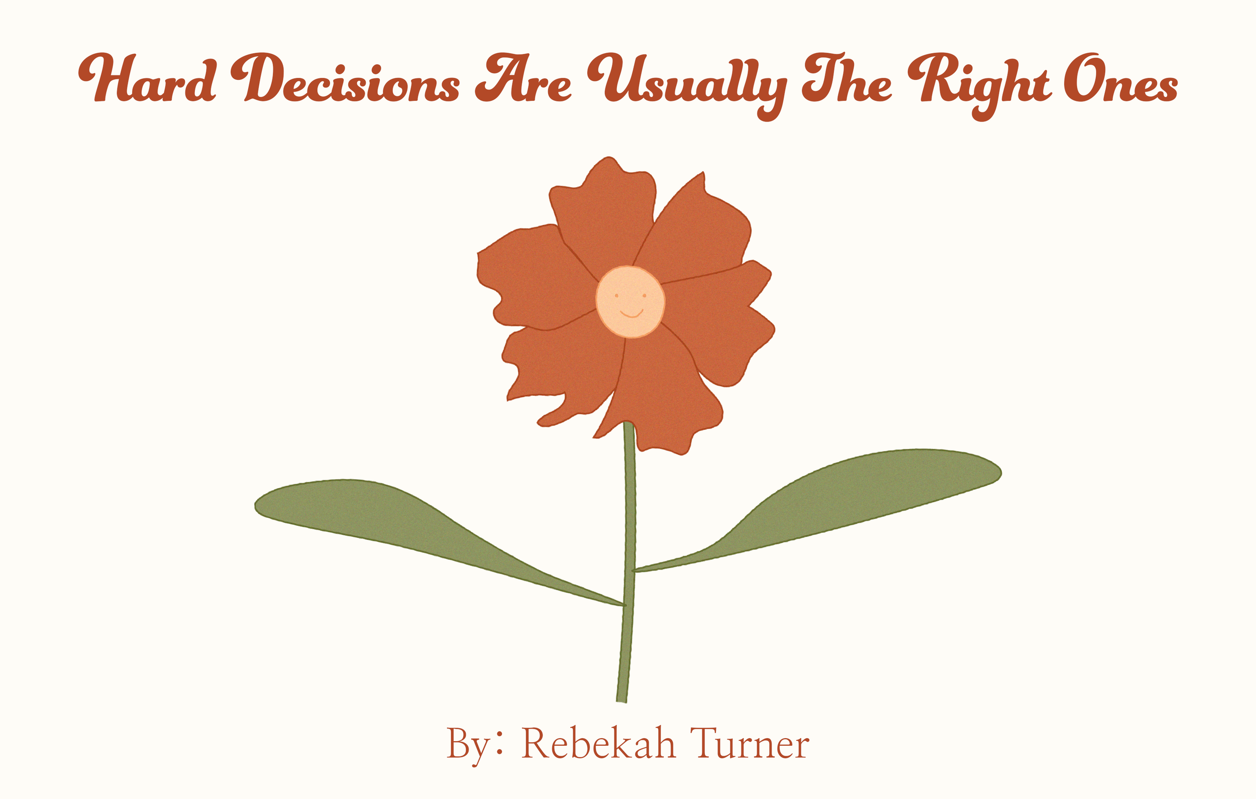 Hard Decisions Are Usually The Right Ones