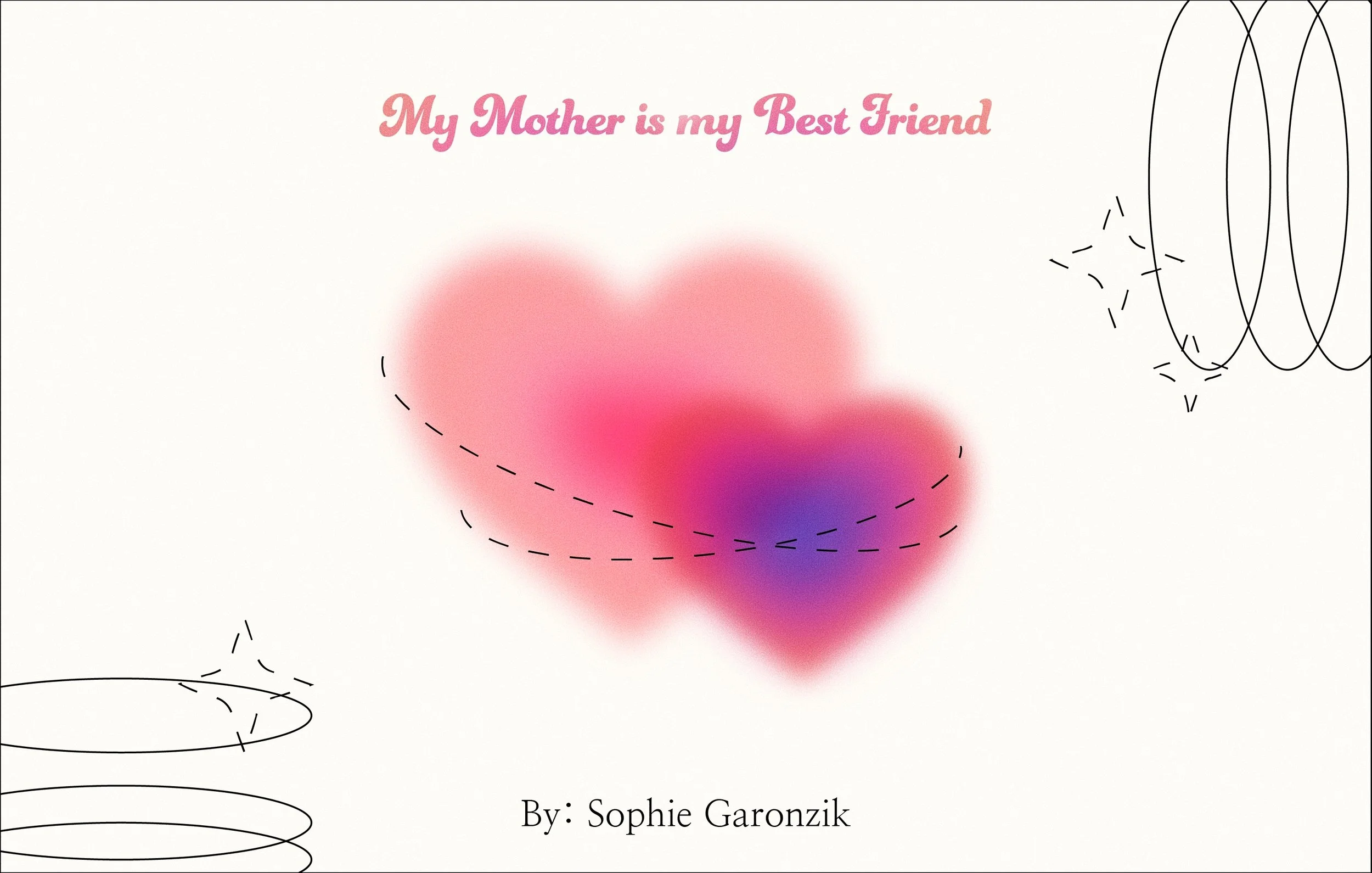 My Mother Is My Best Friend.