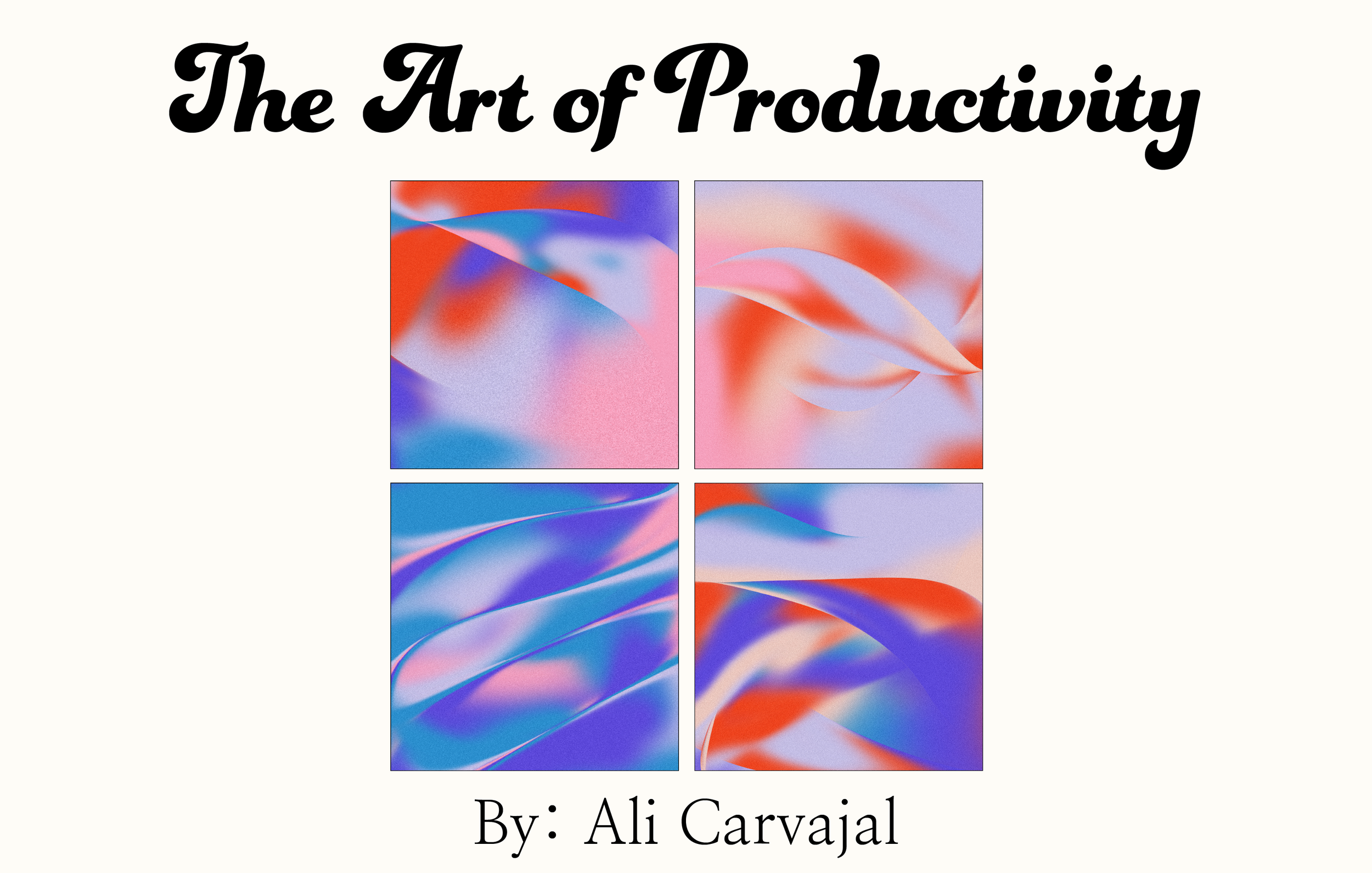 The Art of Productivity