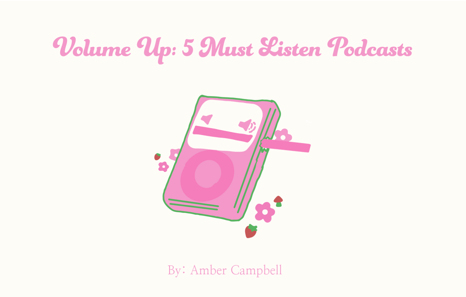 Volume Up: 5 Must Listen Podcasts