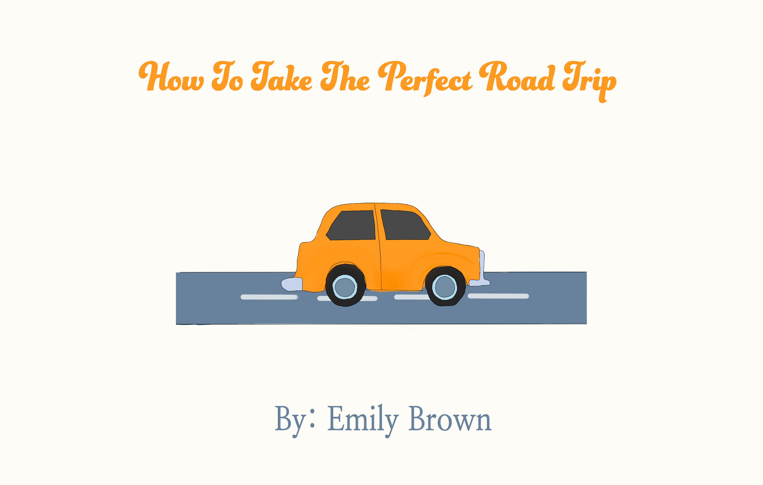 How to Take The Perfect Road Trip