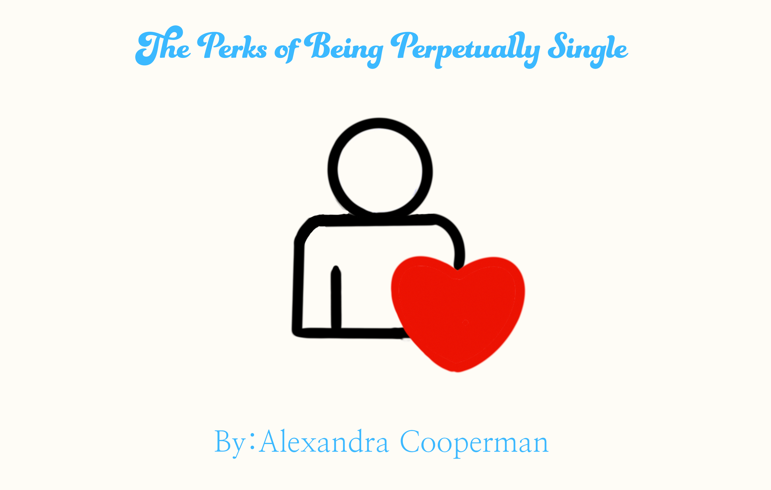 The Perks of Being Perpetually Single