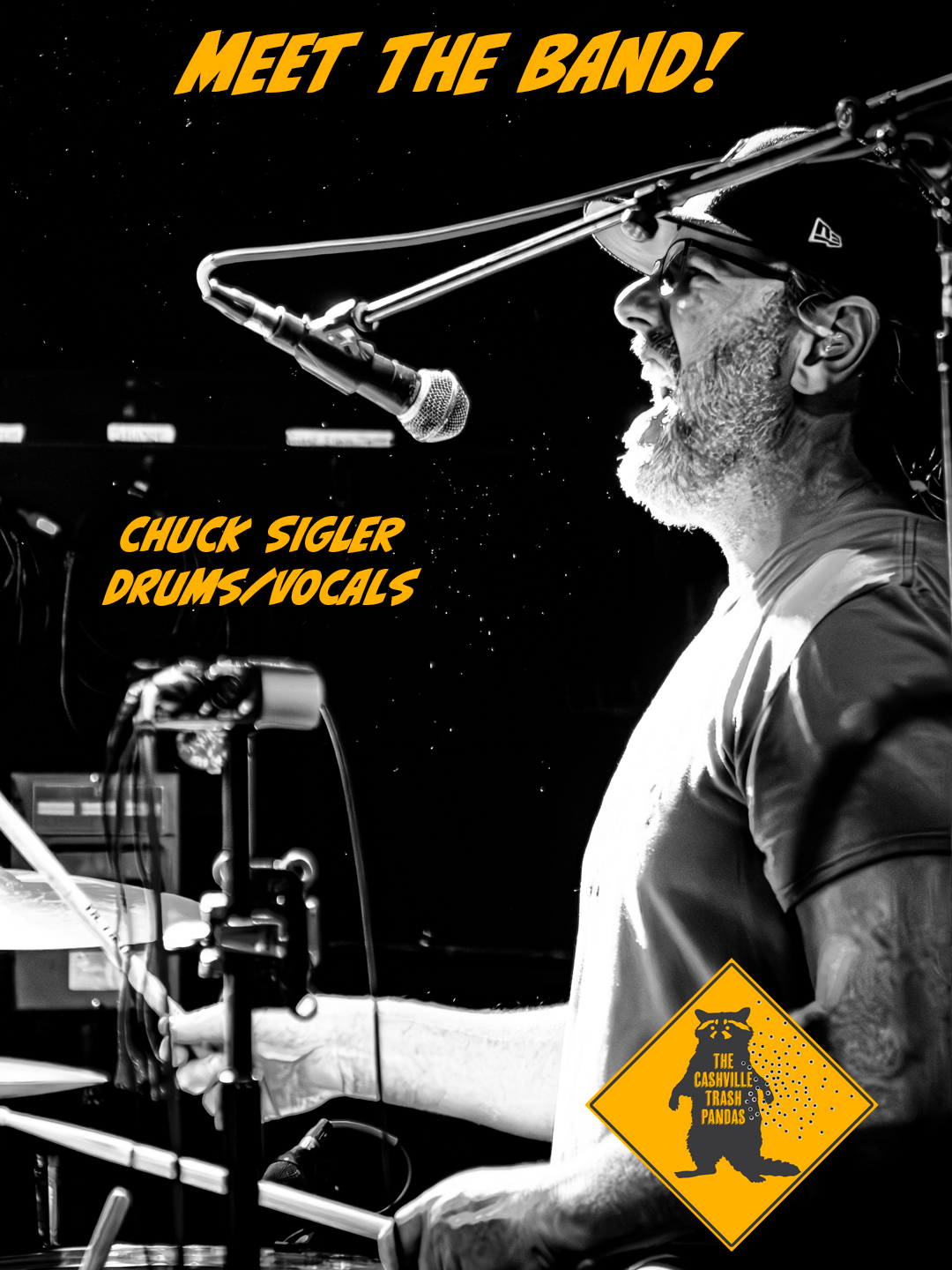 Black and white photo of Chuck Sigler performing with the band The Cashville Trash Pandas, speaking or singing into a microphone, with text overlay 'Meet the Band! Chuck Sigler Drums/Vocals', and a band logo featuring a stylized raccoon holding a microphone.
