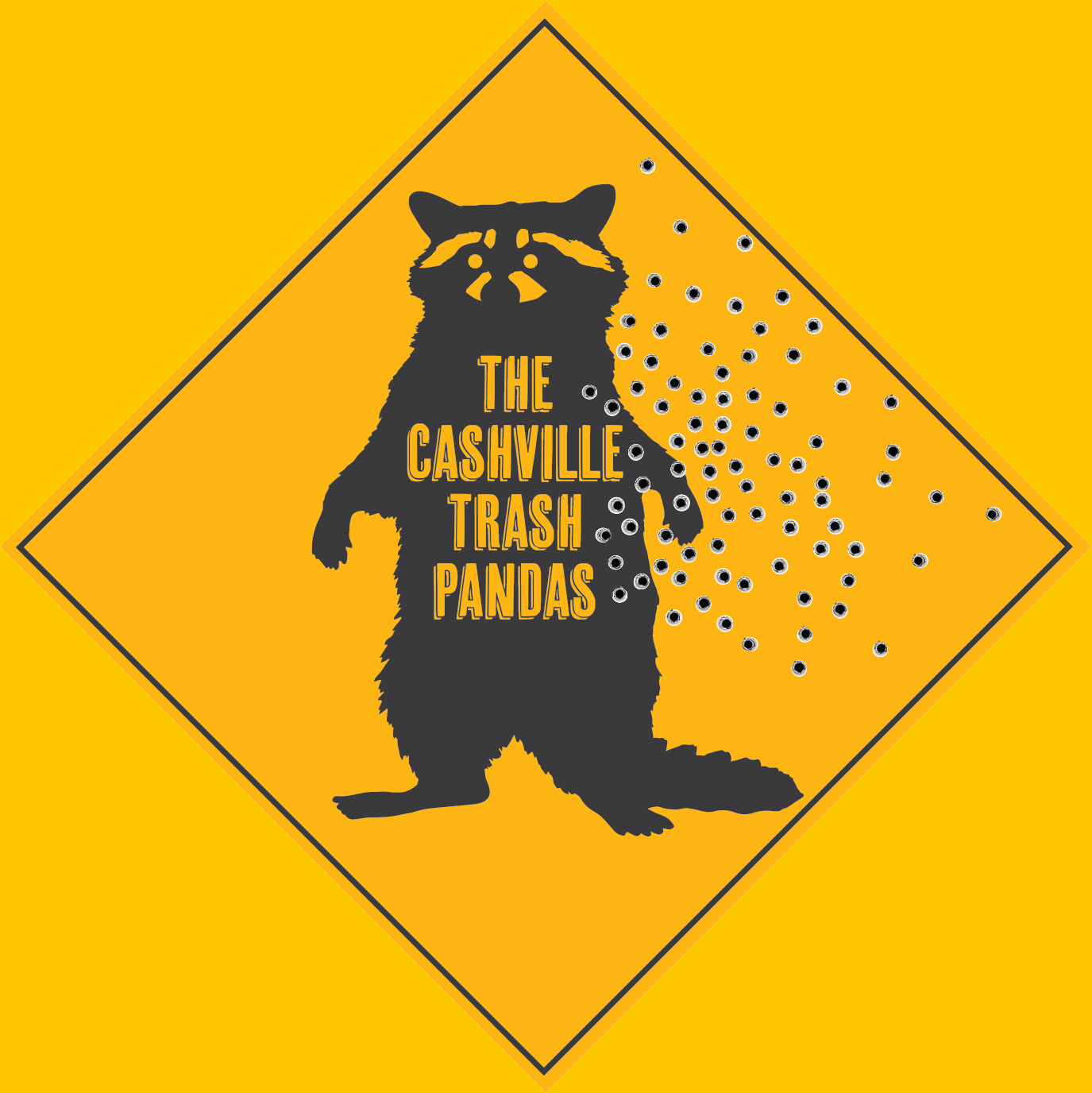 A yellow sign with a silhouette of a raccoon standing on its hind legs. The raccoon has the text 'The Cashville Trash Pandas' written over its body, and there are several small black and white holes to the right of the raccoon's silhouette.