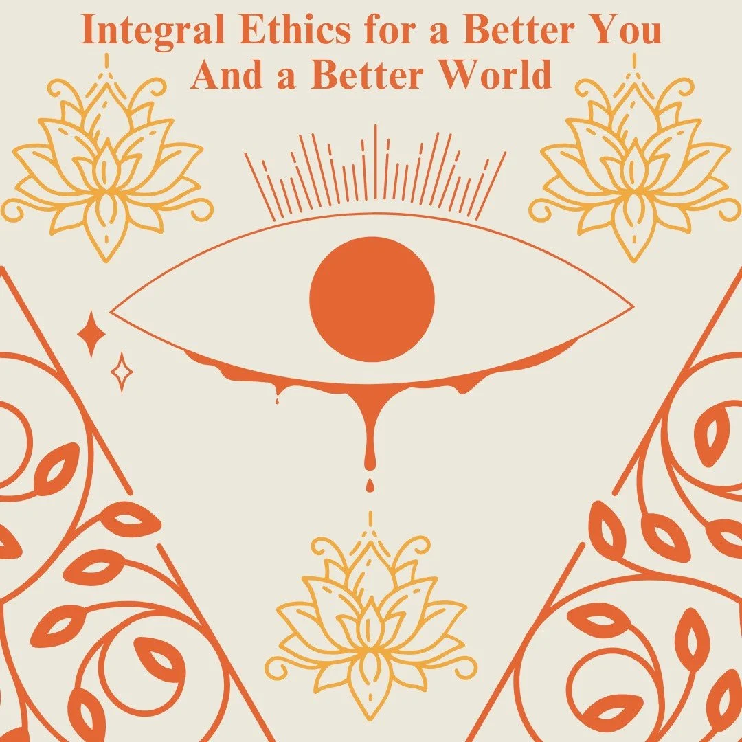 Integral Ethics for a Better You