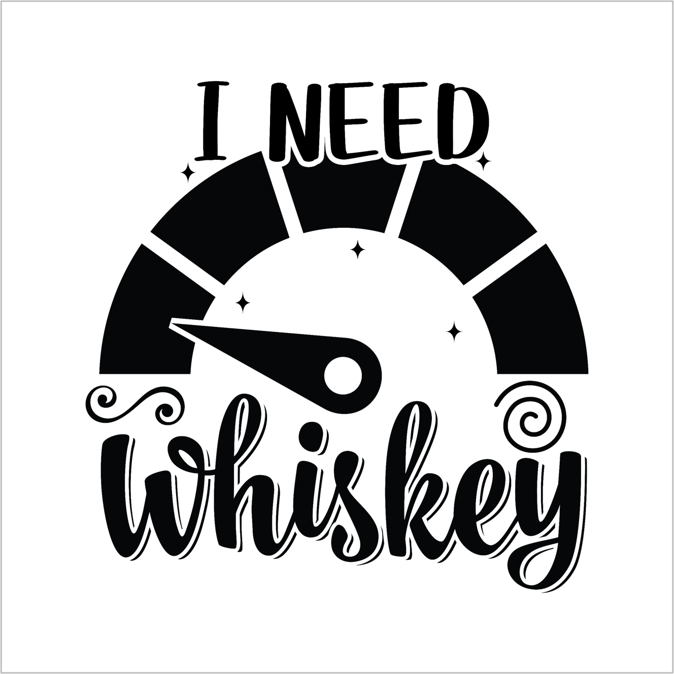I Need Whiskey