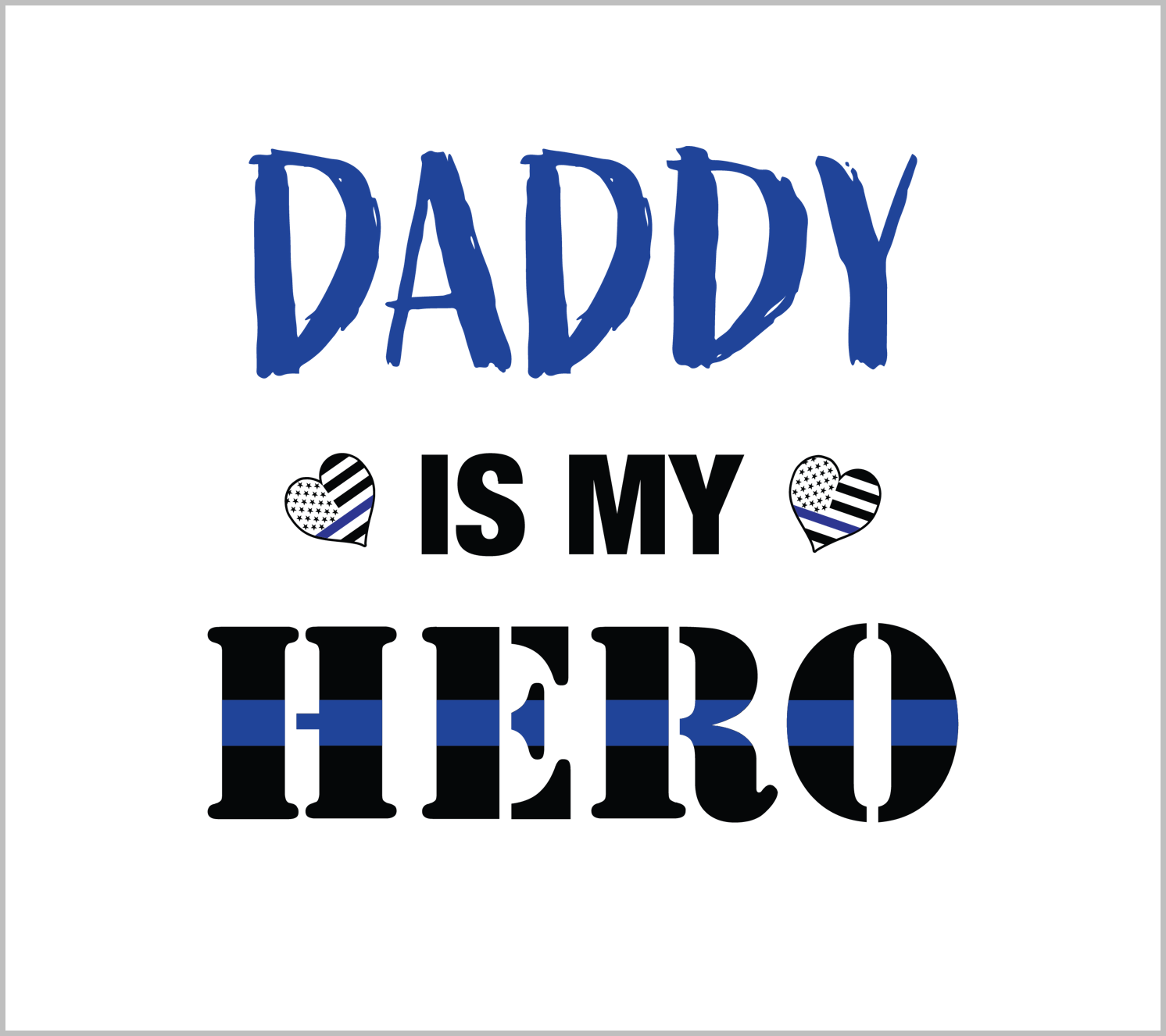 Daddy is My Hero