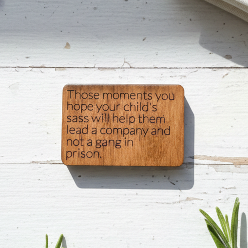 Those Moments You Hope Your Child's Sass....