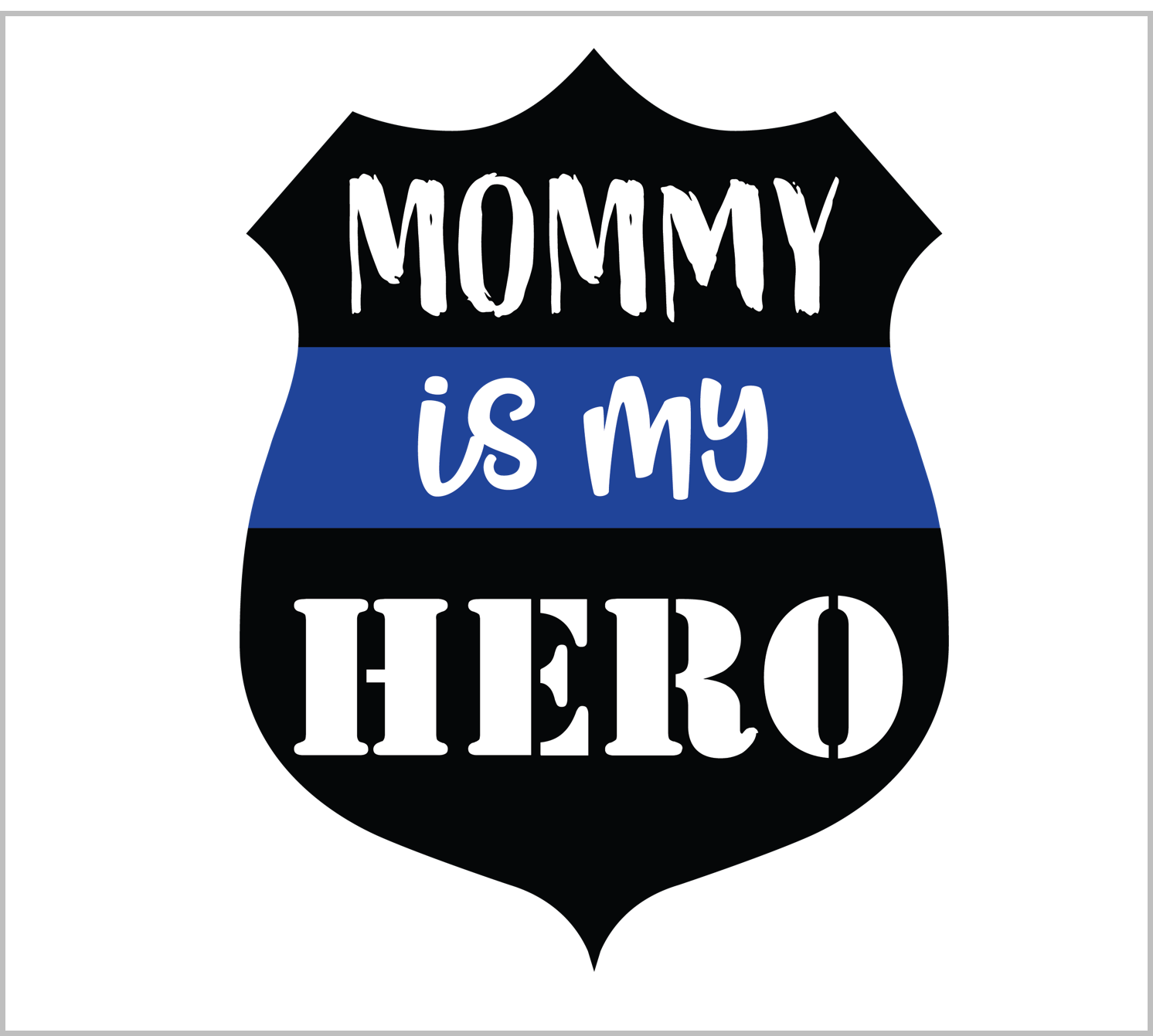 Mommy is My Hero