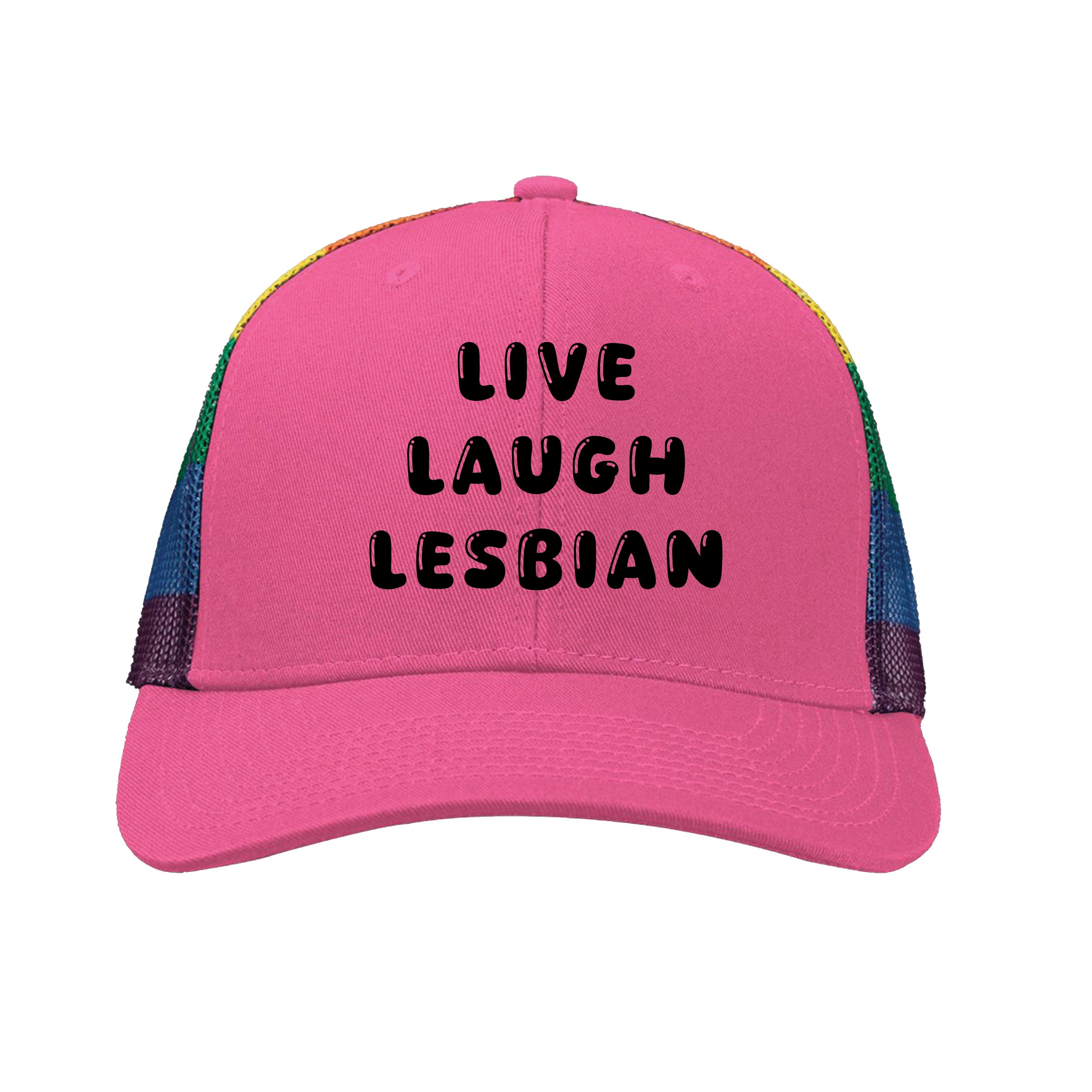 Live Laugh Lesbian Trucker Cap