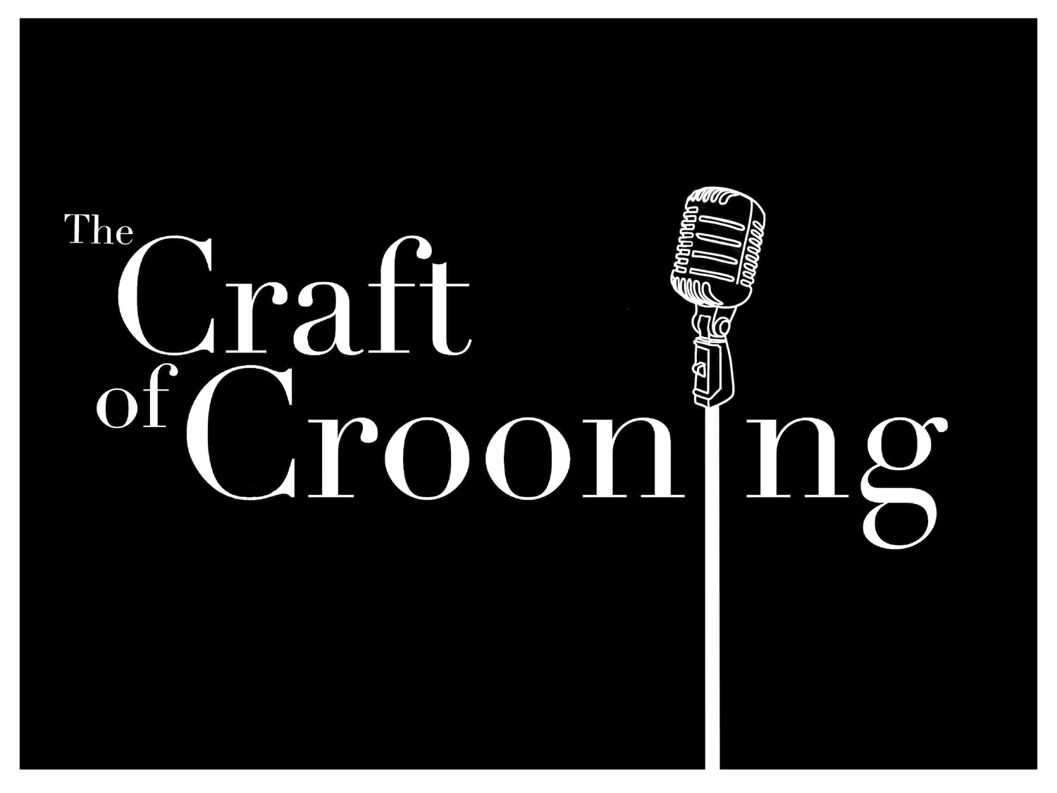 The Craft of Crooning