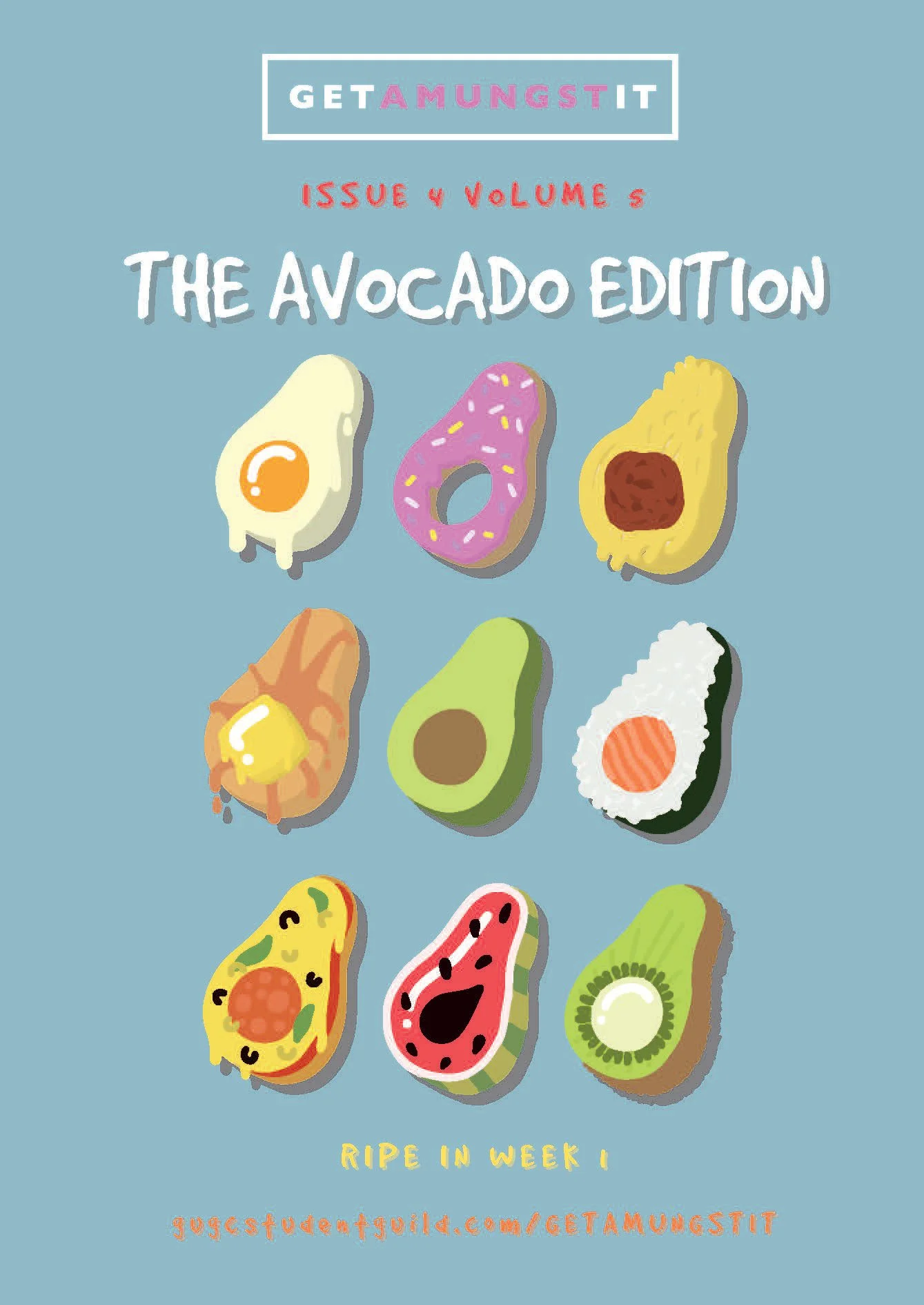 Cover of a magazine titled 'Get a Mung St' with illustrations of various avocado-shaped foods, including a fried egg, a donut, guacamole, sushi, a slice of pizza, a kiwi, and a watermelon slice. The issue is volume 5, called 'The Avocado Edition,' wi