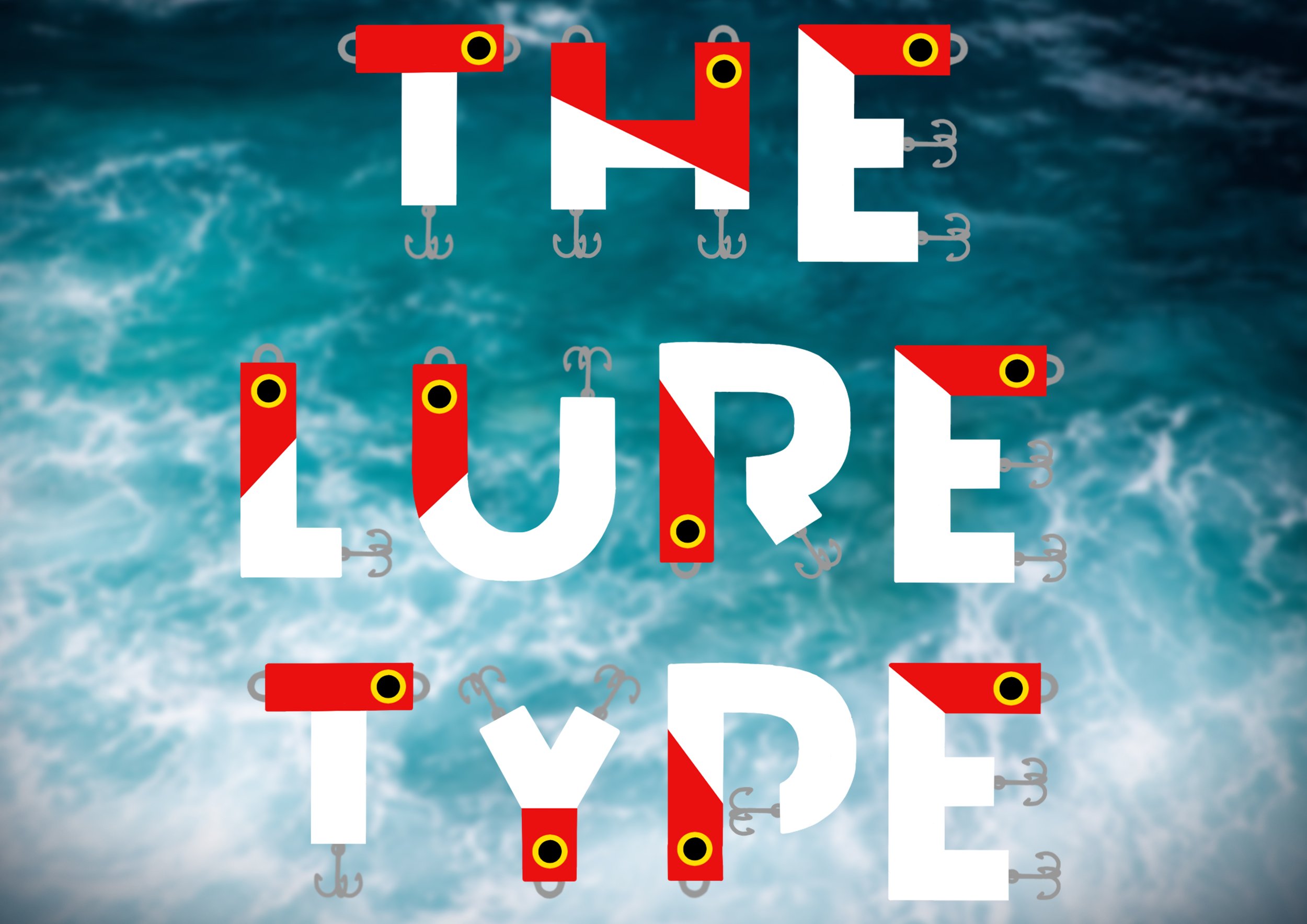 Text reading 'The Lure Type' with fishing lures arranged to resemble the letters and words on a background of ocean water.