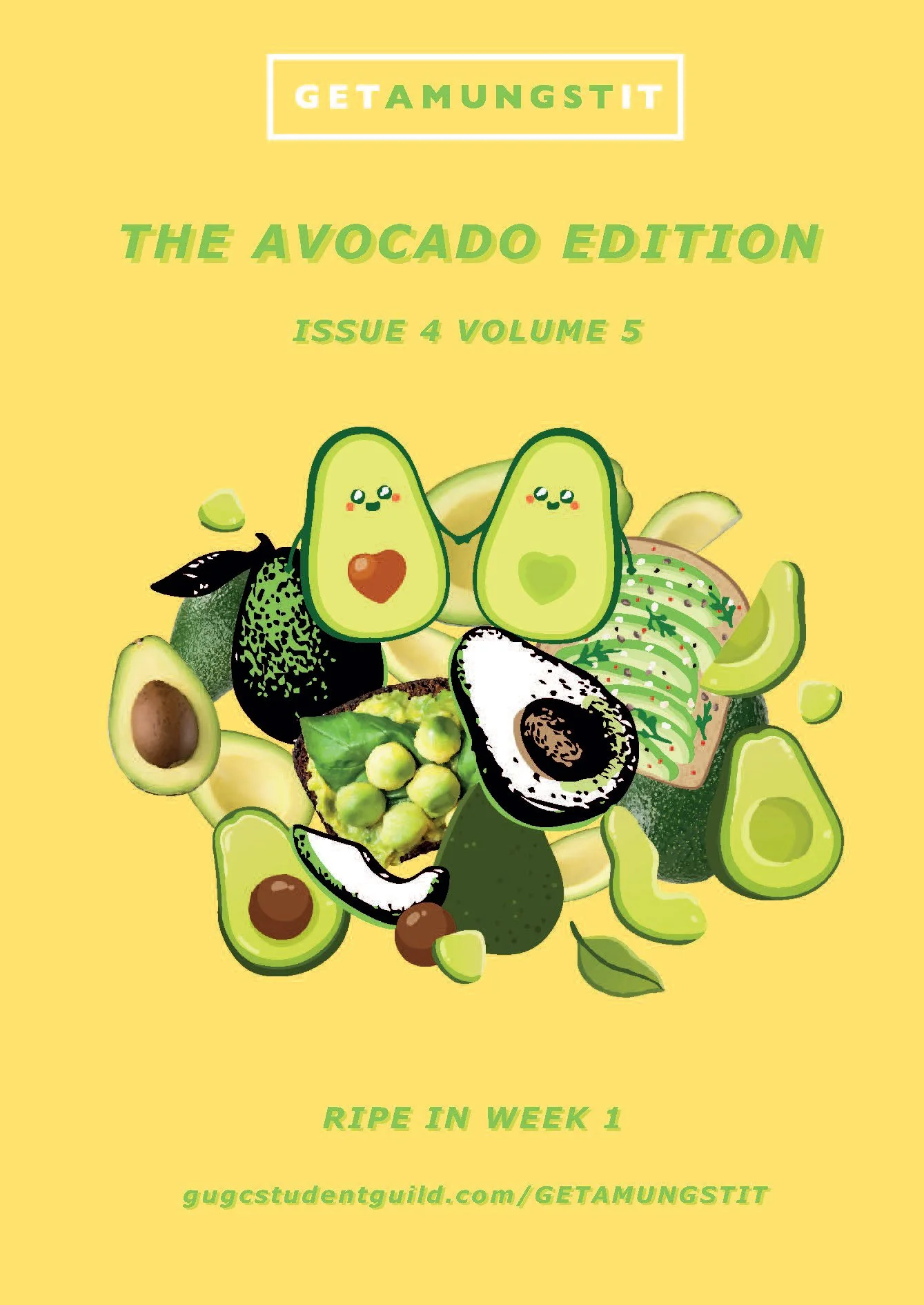 Bright yellow cover of a publication titled "Get Amungst It: The Avocado Edition, Issue 4 Volume 5, Ripe in Week 1" featuring cartoon illustrations of avocados with cute smiling faces, surrounded by slices and whole avocados.