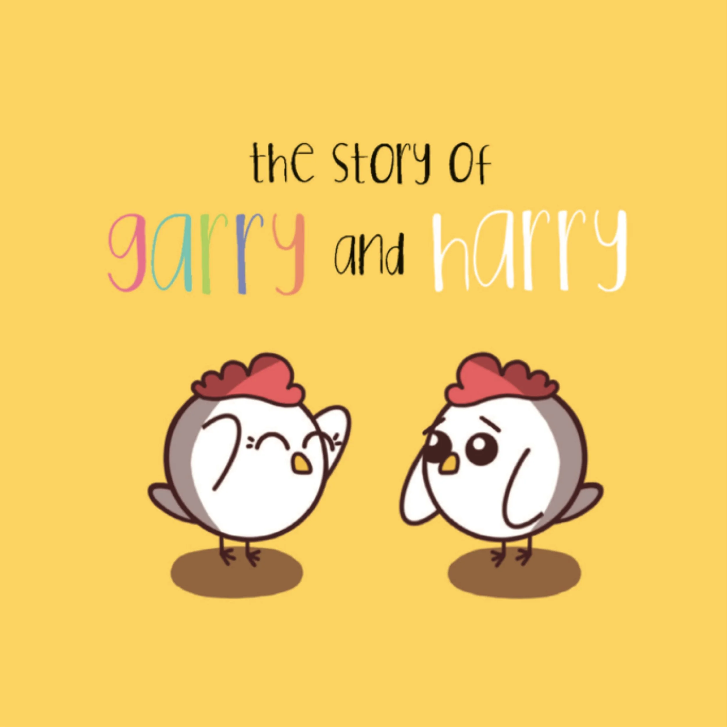 Cover of a children's book titled 'The Story of Garry and Harry' with cartoon drawings of two birds on a yellow background.