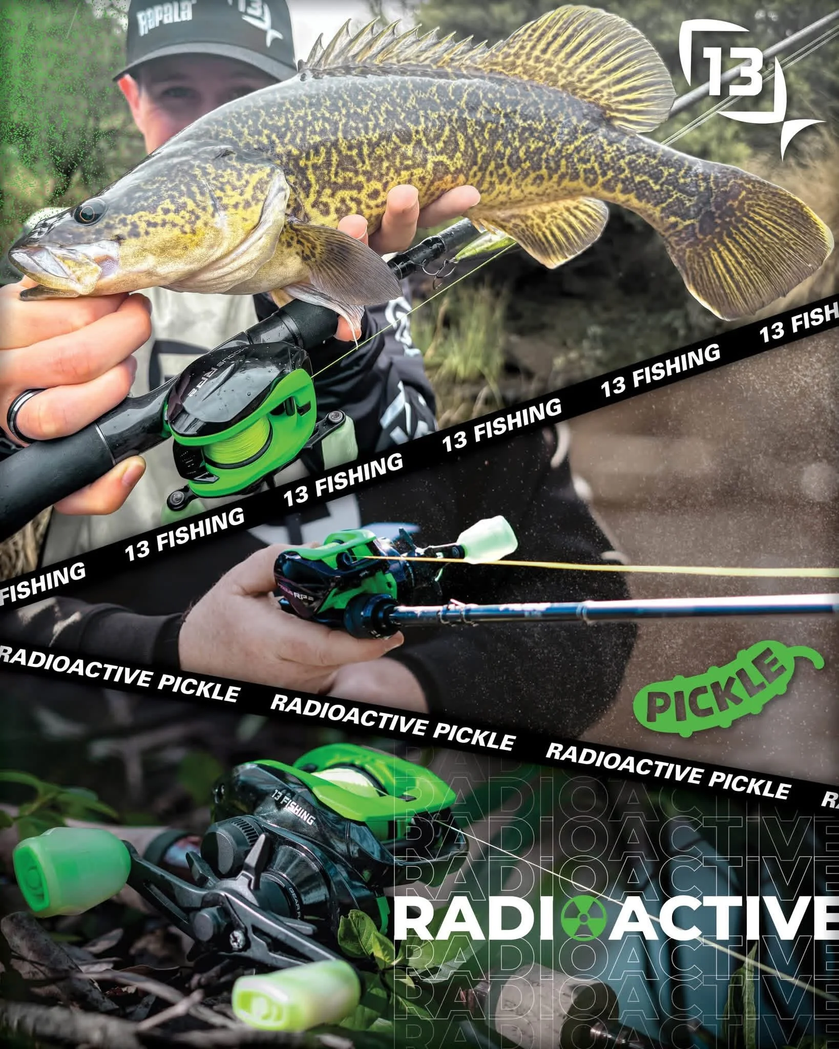 A person holding a large fish on a fishing rod with the words '13 Fishing' repeated across the image, alongside a fishing reel and tackle with the words 'Radioactive' and 'Radioactive Pickle' in bright green, indicating a fishing or outdoor activity.