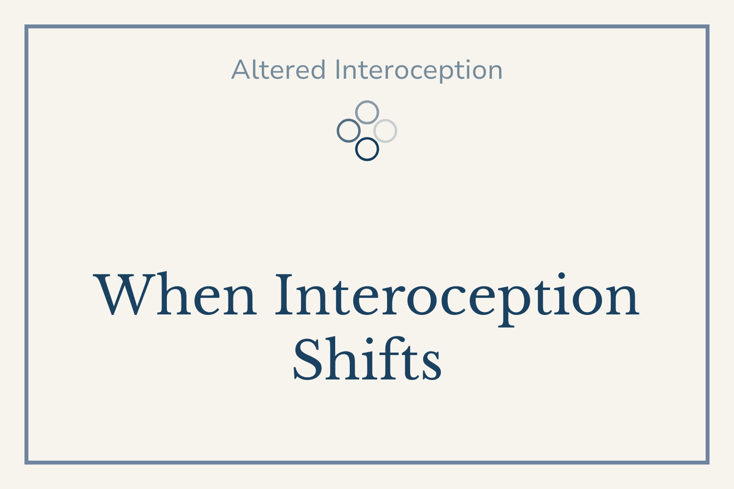 When Interoception Becomes Altered