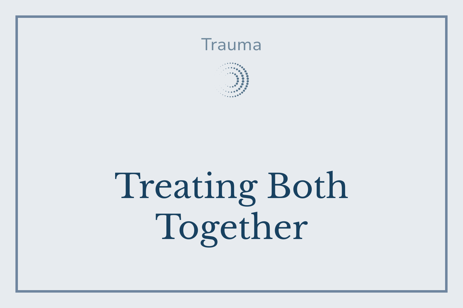 Treating Trauma and Addiction Together: What Clinicians Need to Know