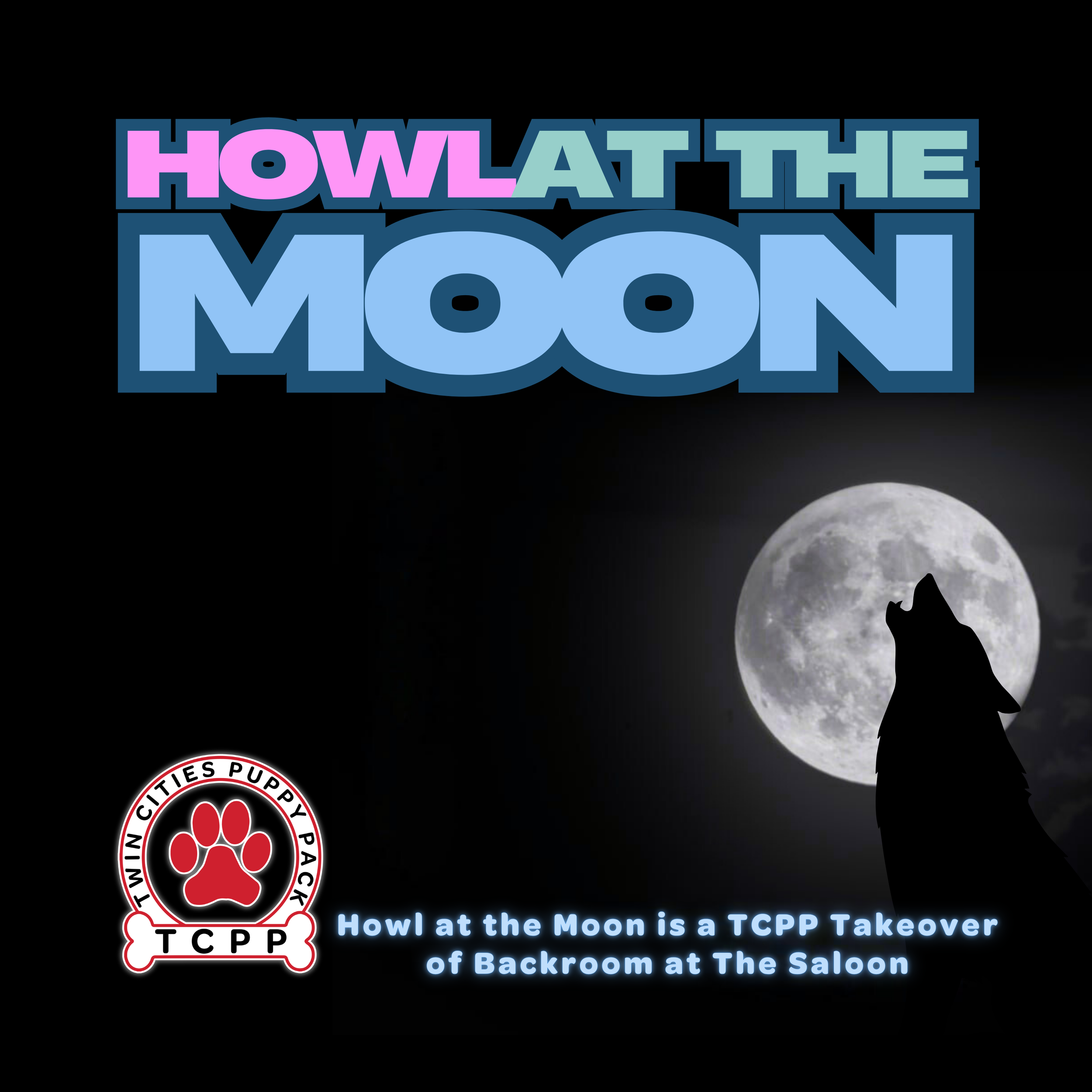 Howl at the Moon - A TCPP Backroom Takeover