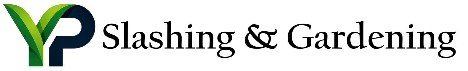   Slashing &amp; Gardening