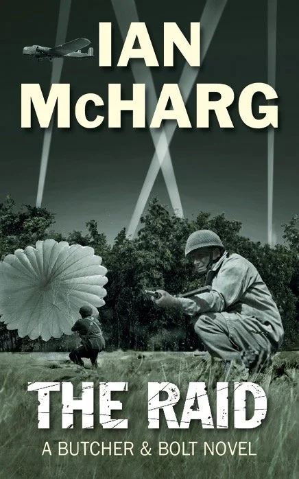 The Raid: A Butcher &amp; Bolt Novel (Book 2) 