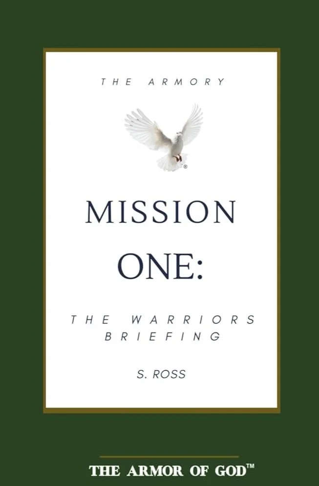 Cover of the book Mission One: The Warrior’s Briefing by S. Ross, featuring a white dove in flight above the title, framed in green and gold with The Armor of God branding.