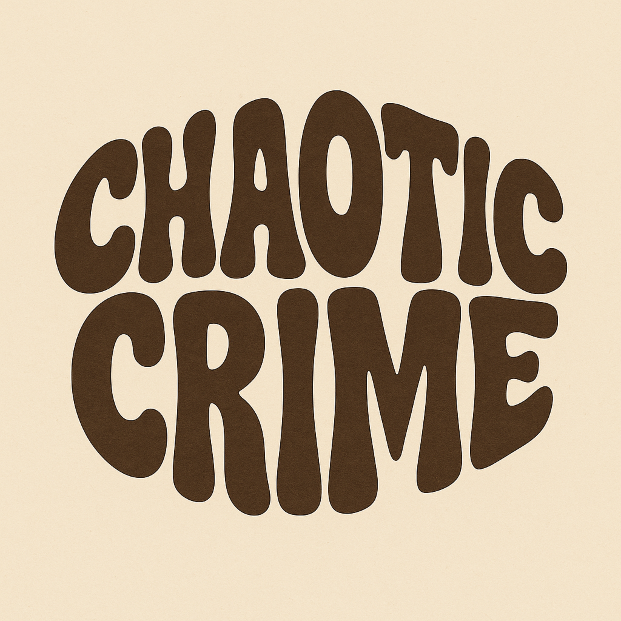 Text that reads 'CHAOTIC CRIME' in bold, rounded, dark brown letters on a light beige background. LOGO WORK EXAMPLE FOR LOGO DESIGN IN AUSTRALIA QUEENSLAND DESIGNED AND CREATED BY - ByTelanaThompson / Telana Thompson