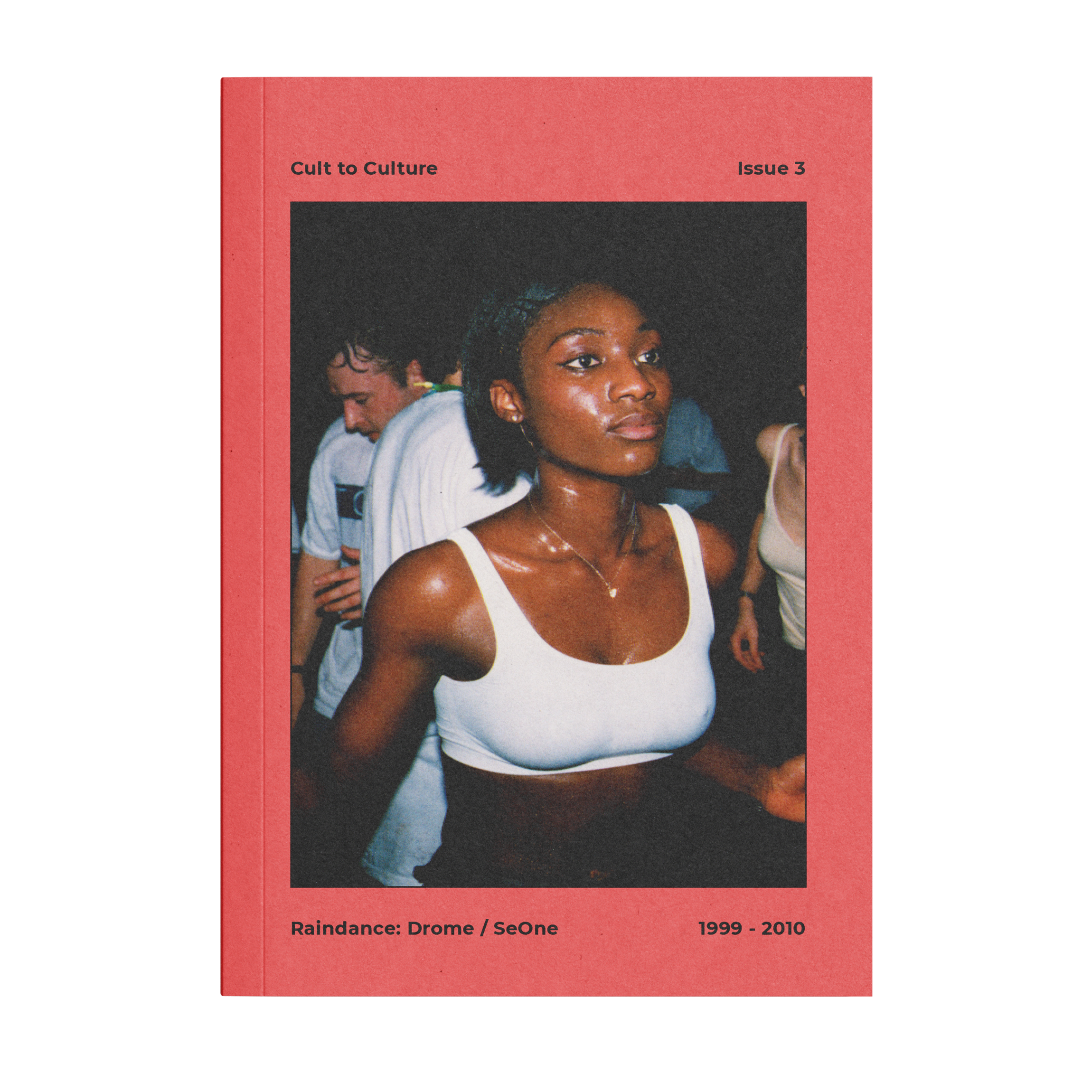 Cult to Culture Issue 3 exploring Raindance at SeOne and The Drome between 1999 and 2010