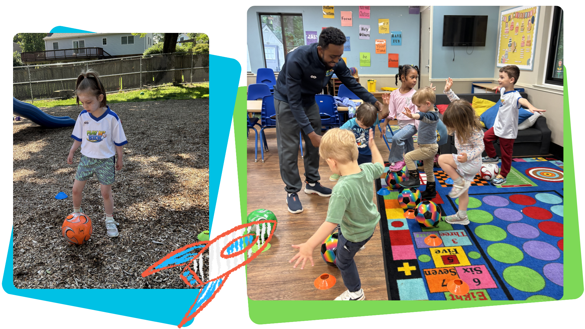 Two separate scenes for children. On the left, a girl with long hair in a ponytail wearing a white shirt with blue trim and shorts, playing with an orange soccer ball outdoors on a wood chip playground. On the right, a group of children with an adult instructor inside a classroom, participating in a game involving colorful balls and cones, with a rainbow-colored rug and educational posters on the walls.