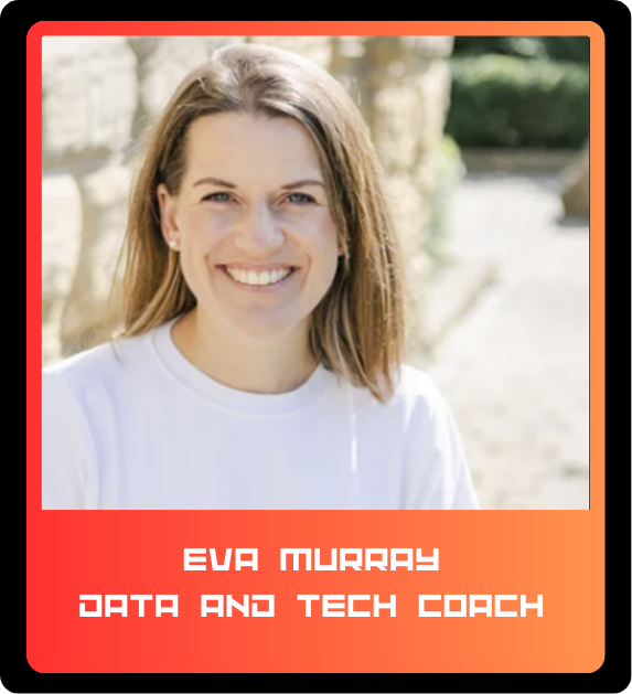 Portrait of a woman with shoulder-length light brown hair, smiling, wearing a white T-shirt, outdoors with sunlight and blurred greenery in the background. Text on the image reads: 'Eva Murray, Data and Tech Coach'.