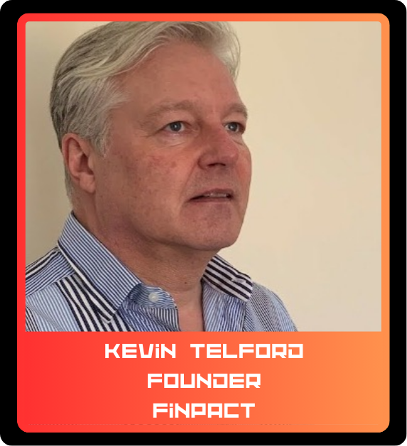 A middle-aged man with gray hair wearing a blue and white striped collared shirt looking slightly to the right against a plain wall background. The image has a red and orange border with the name Kevin Telford, founder of Finpact, written at the bott