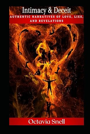 Book cover titled 'Intimacy & Deceit' by Octavia Snell, featuring a fiery heart shape with silhouettes of people inside.