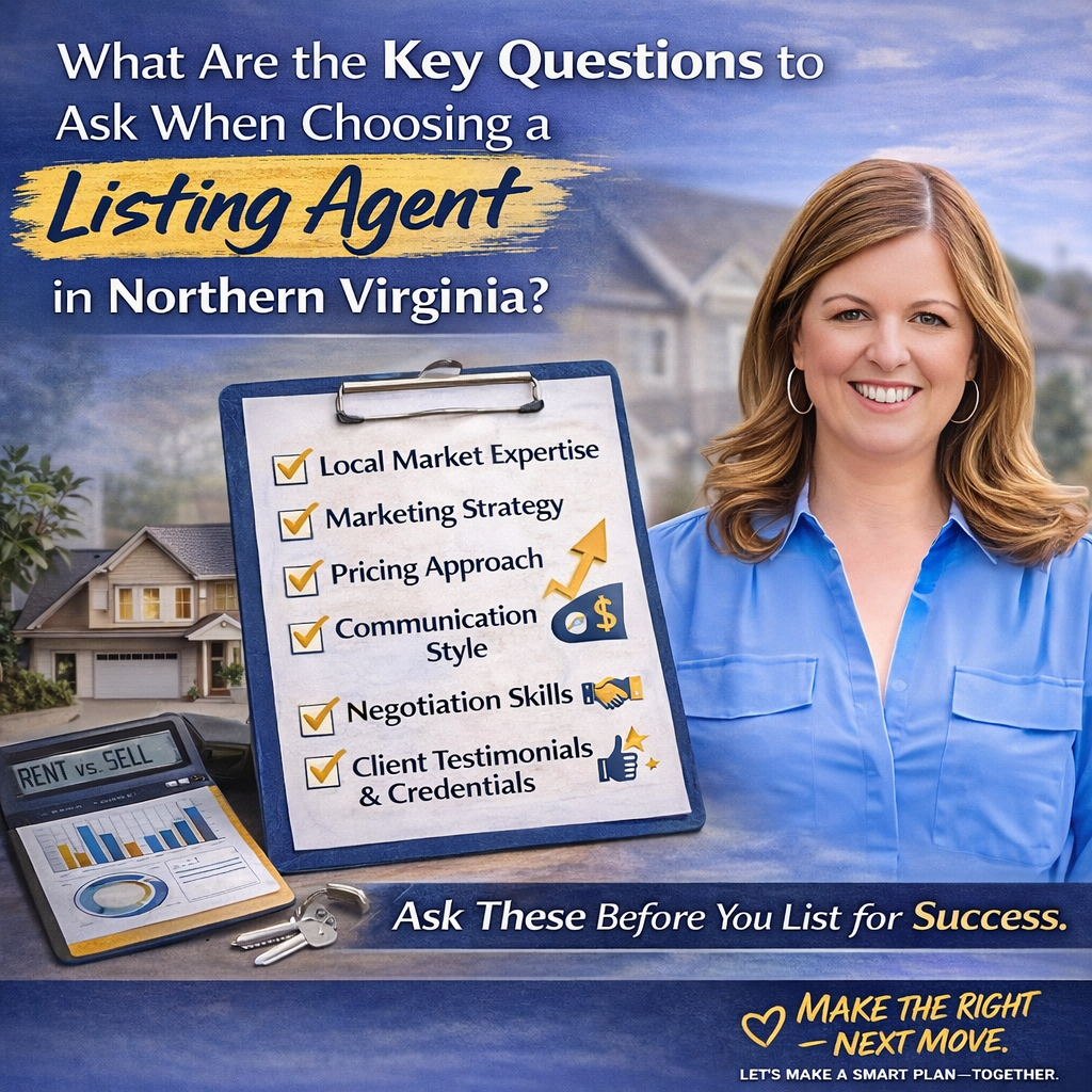 How to Choose the Right Listing Agent in Northern Virginia: 7 Key Questions to Ask Before Selling