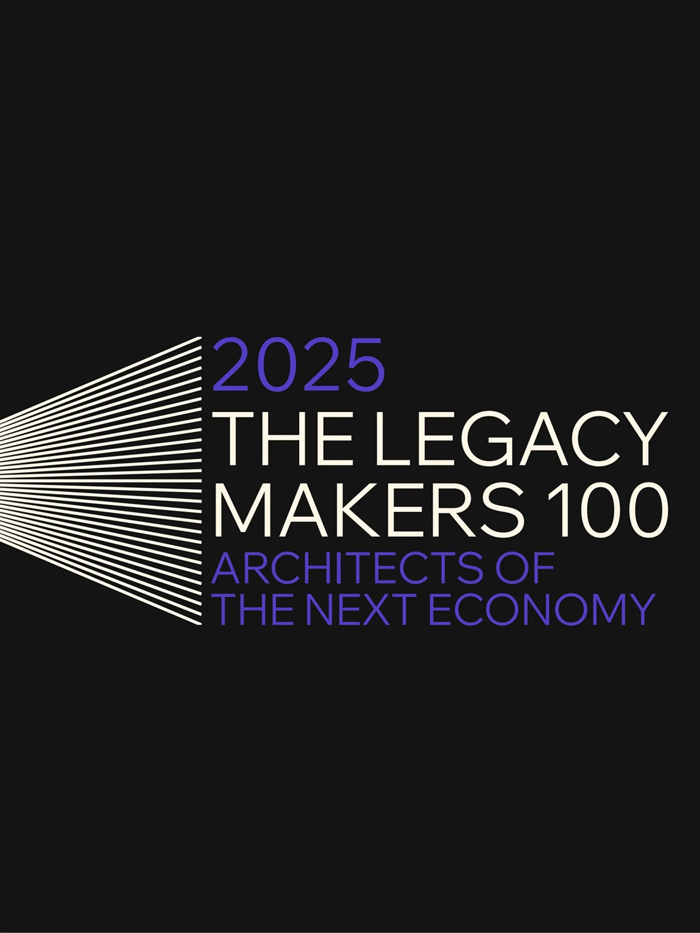 Event poster for 2025 The Legacy Makers 100, Architects of the Next Economy, featuring a design with white lines and purple and white text on a black background.